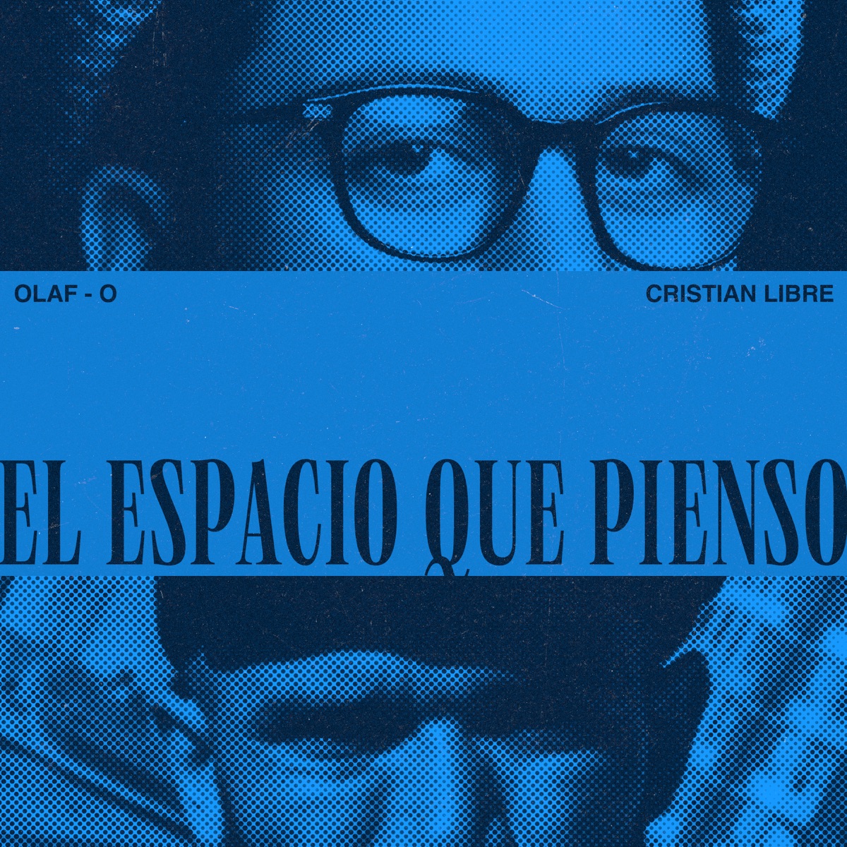 El Espacio Que Pienso - Single by Olaf-O & Cristian Libre album cover