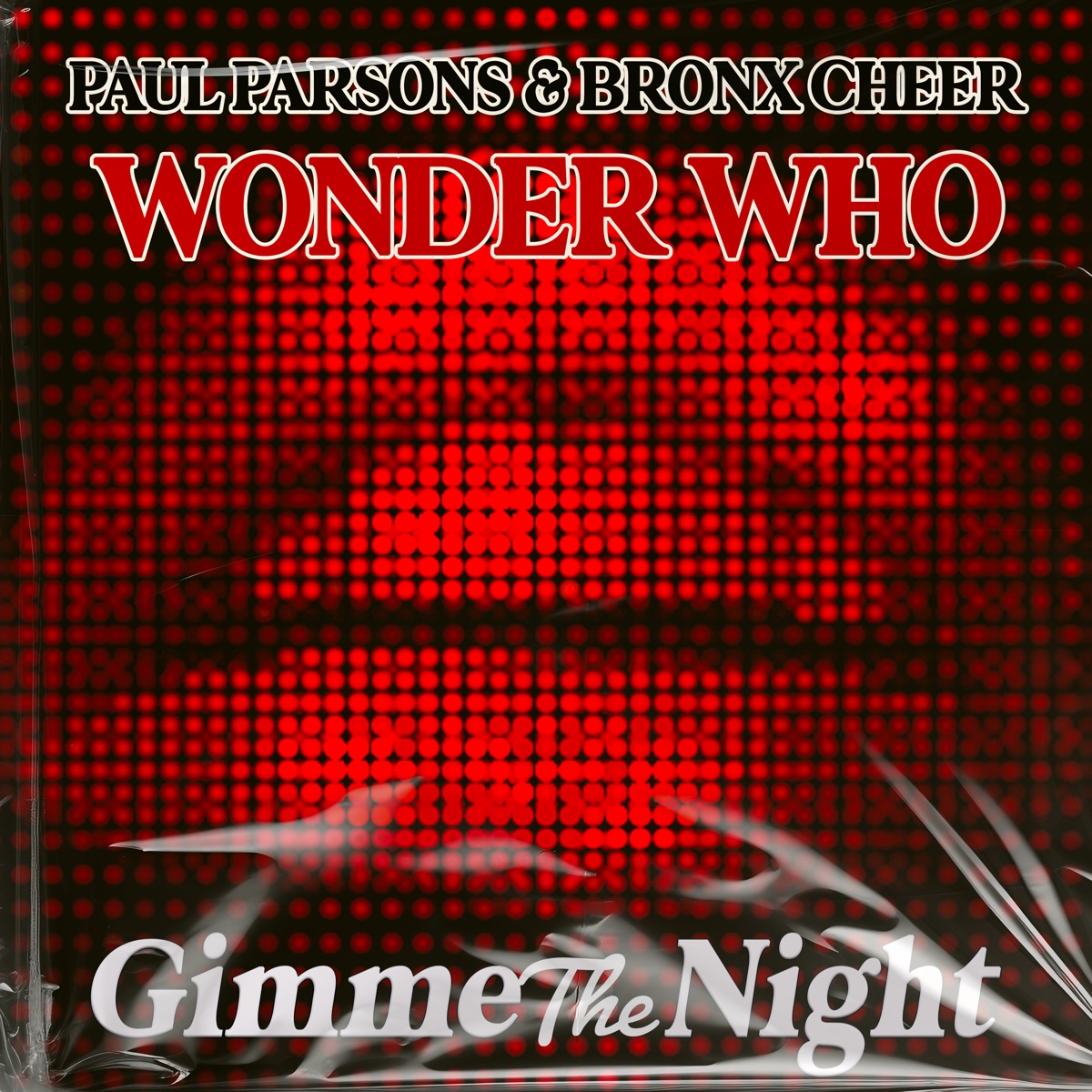 Wonder Who - Single by Paul Parsons & Bronx Cheer album cover