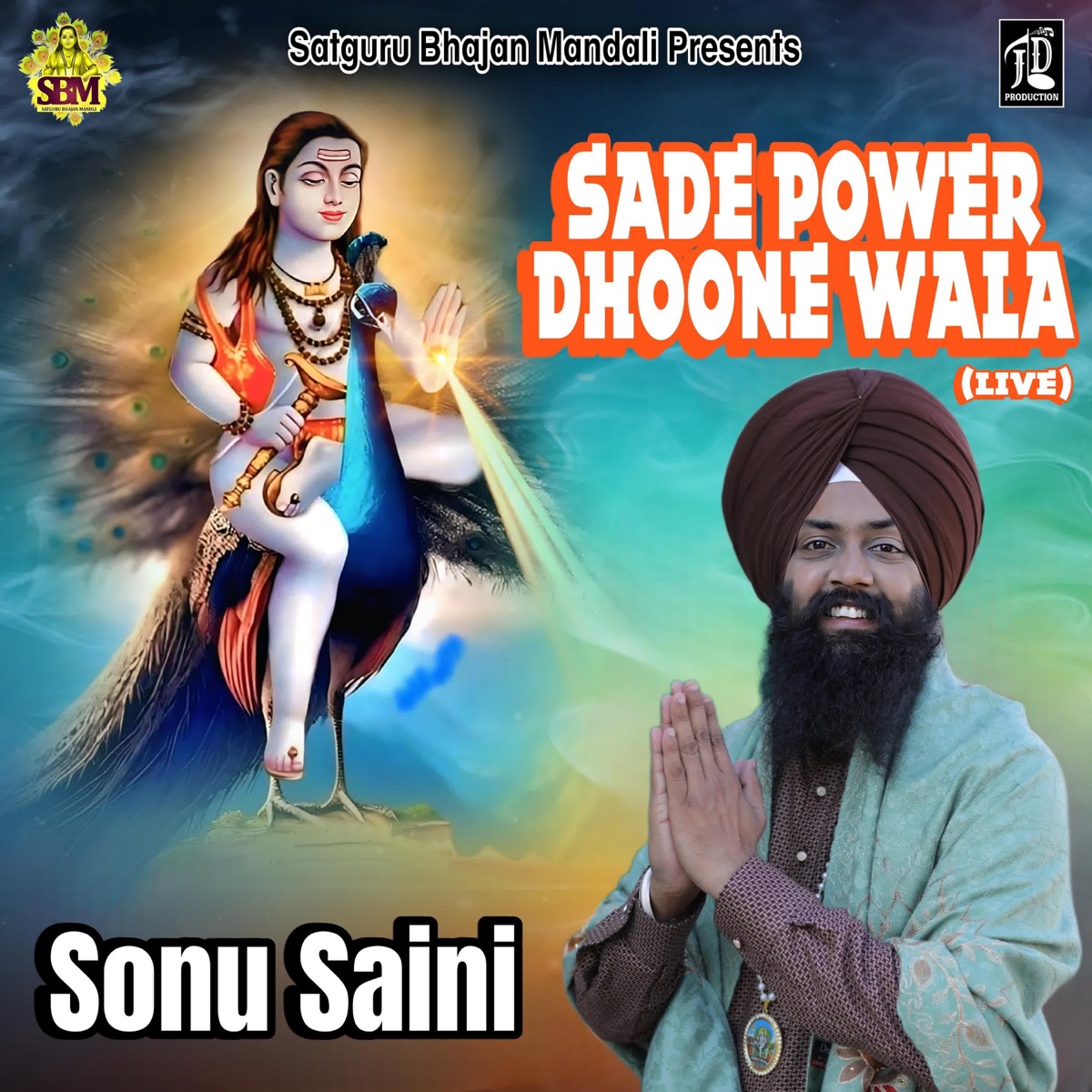 Sade Power Dhoone Wala (Live) - Single by Sonu Saini album cover