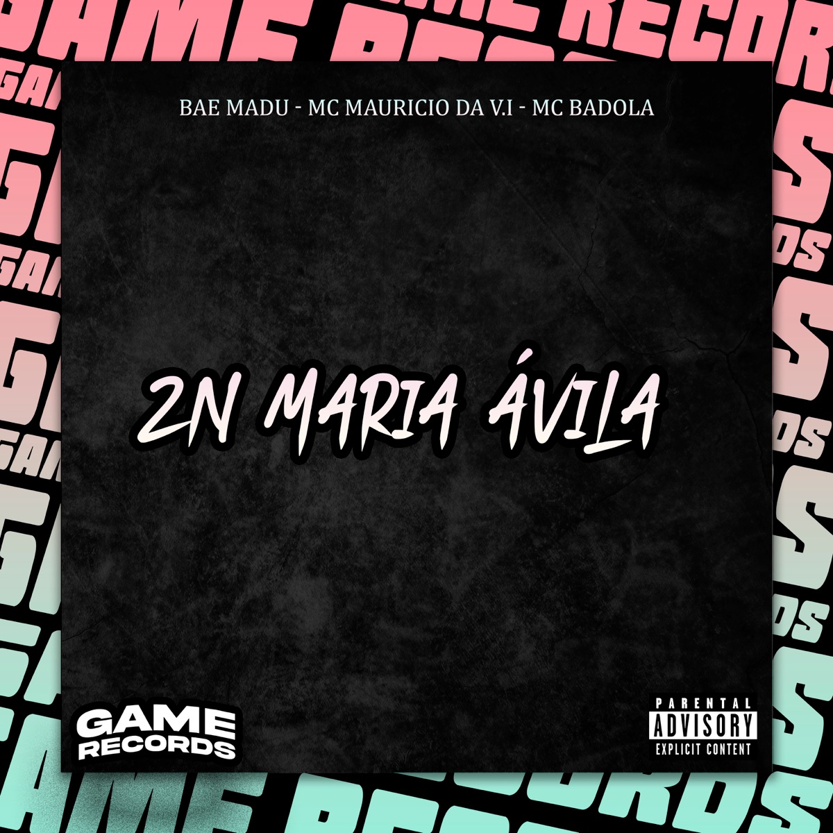 Zn Maria Ávila - Single by Bae Madu, MC Mauricio da V.I & MC Badola album cover
