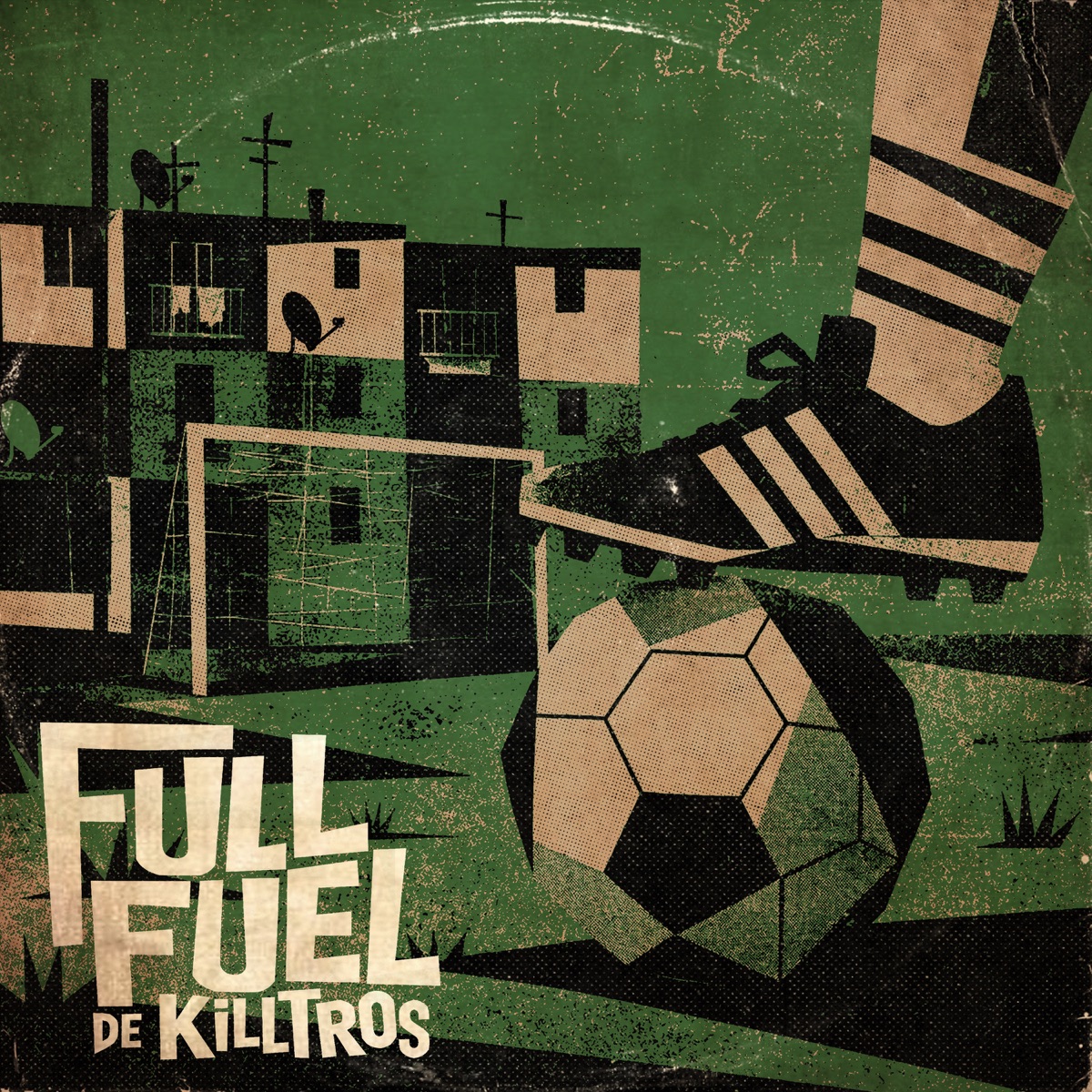 Full Fuel (feat. Djkemo) - Single by De Killtros album cover