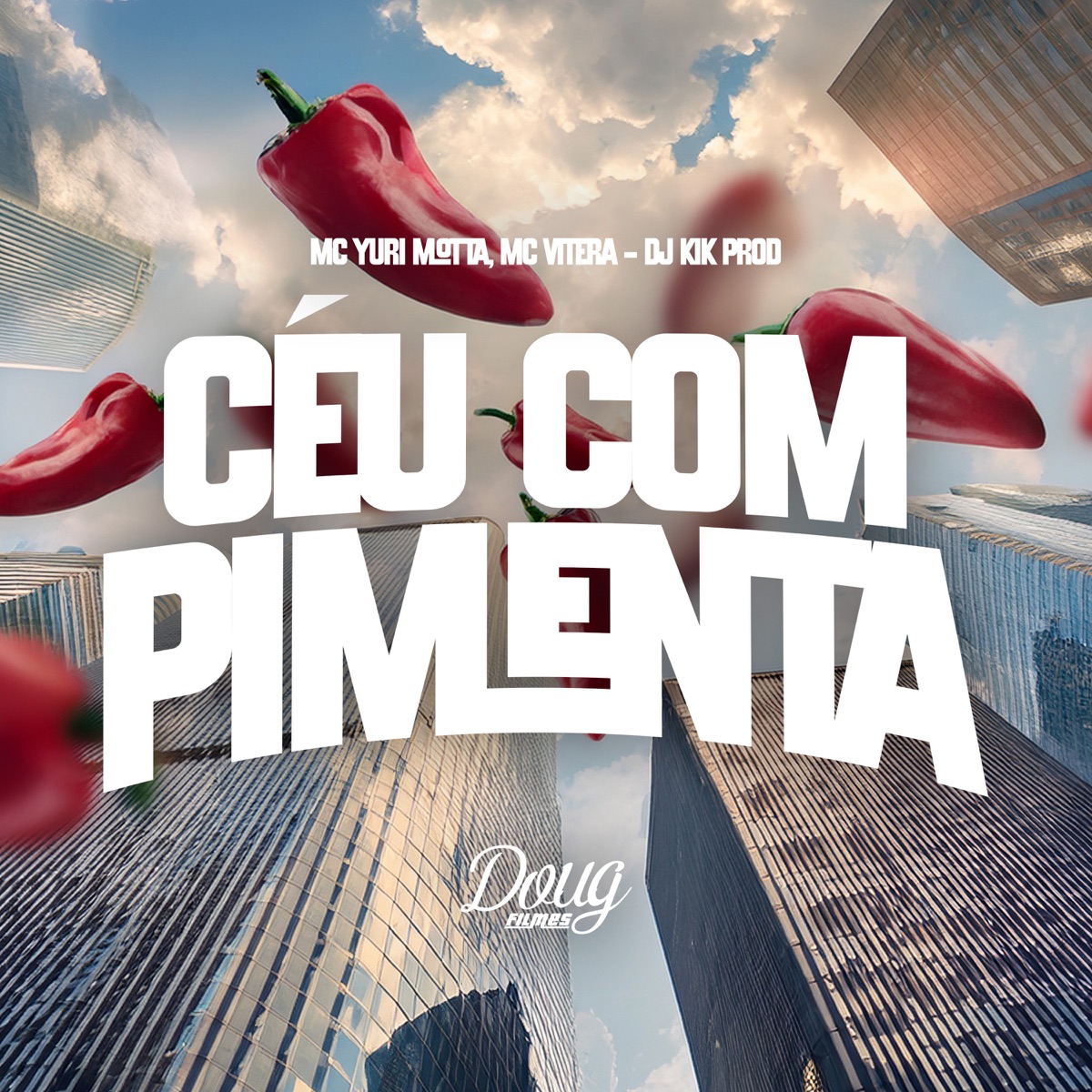 Céu Com Pimenta - Single by Mc Vitera, Dj Kik Prod & Mc Yuri Motta album cover