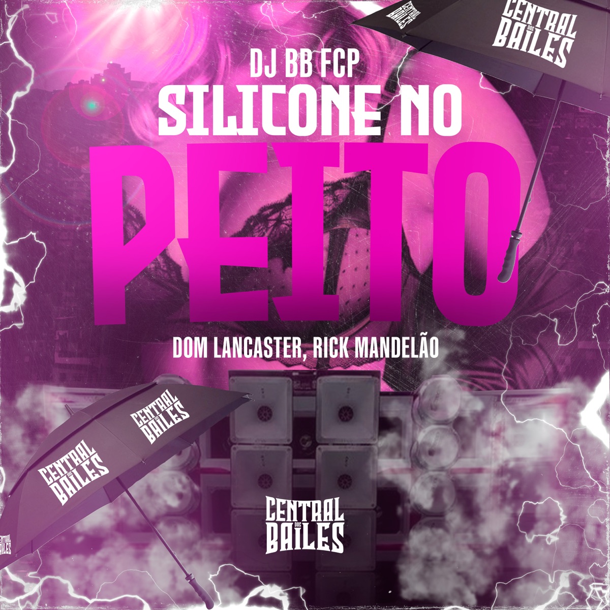 Silicone No Peito - Single by DJ BB FCP, Dom Lancaster & DJ Rick Mandelão album cover