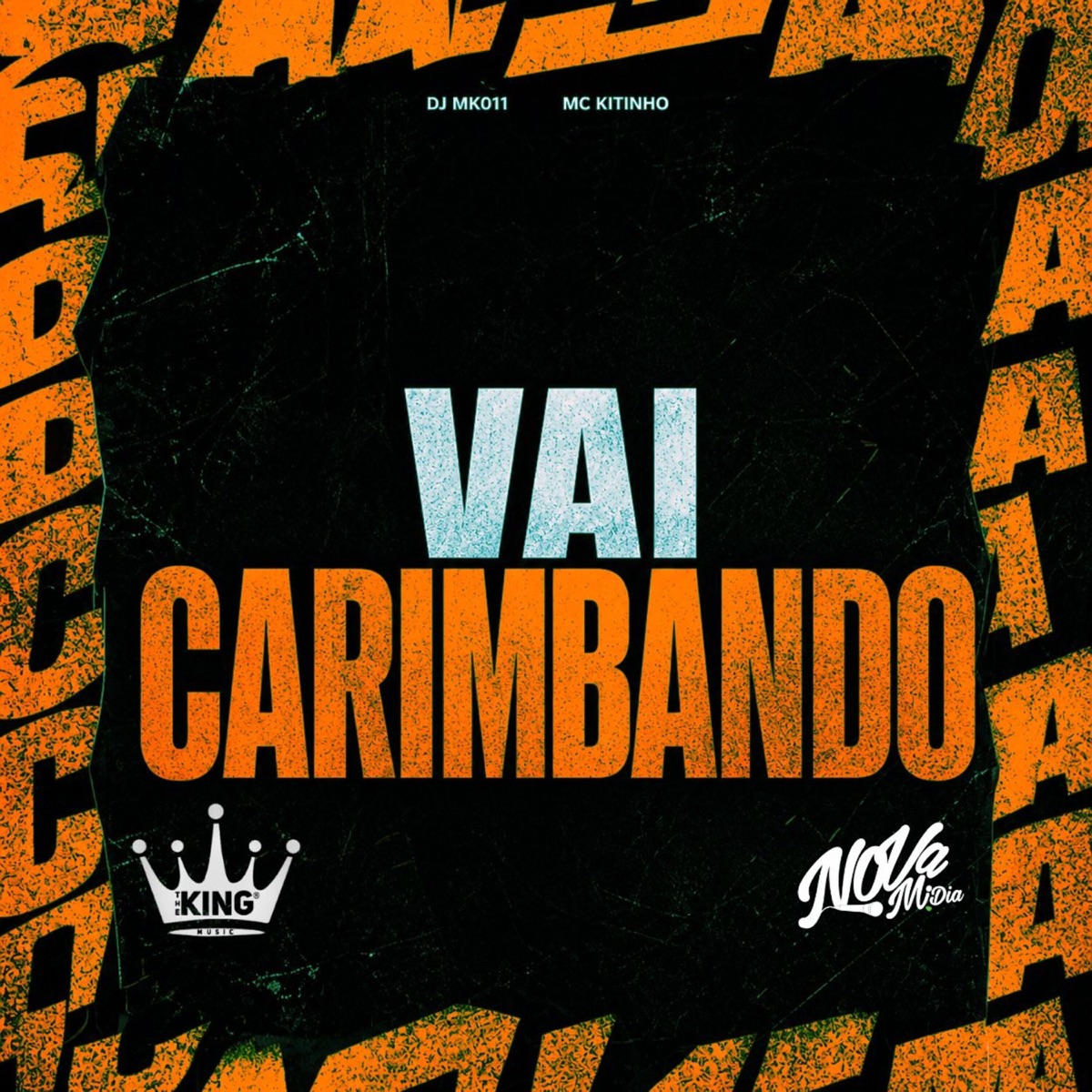 Vai Carimbando - Single by DJ MK011 & Mc Kitinho album cover