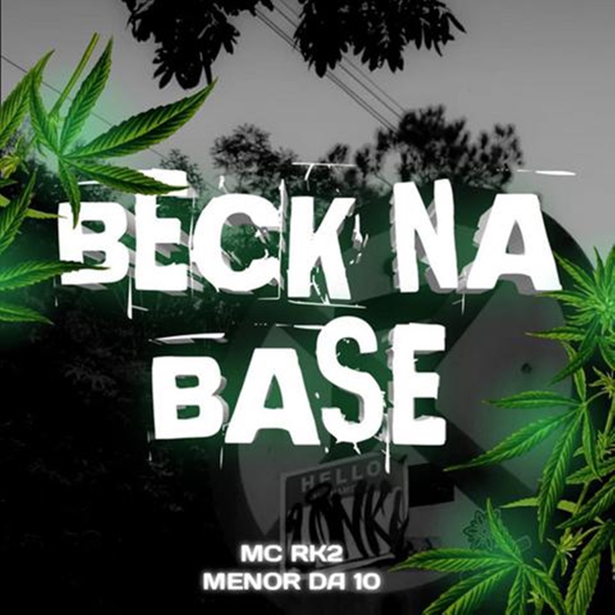 Beck na base - Single by Mc Rk2, Menor da 10 & Dj saha album cover