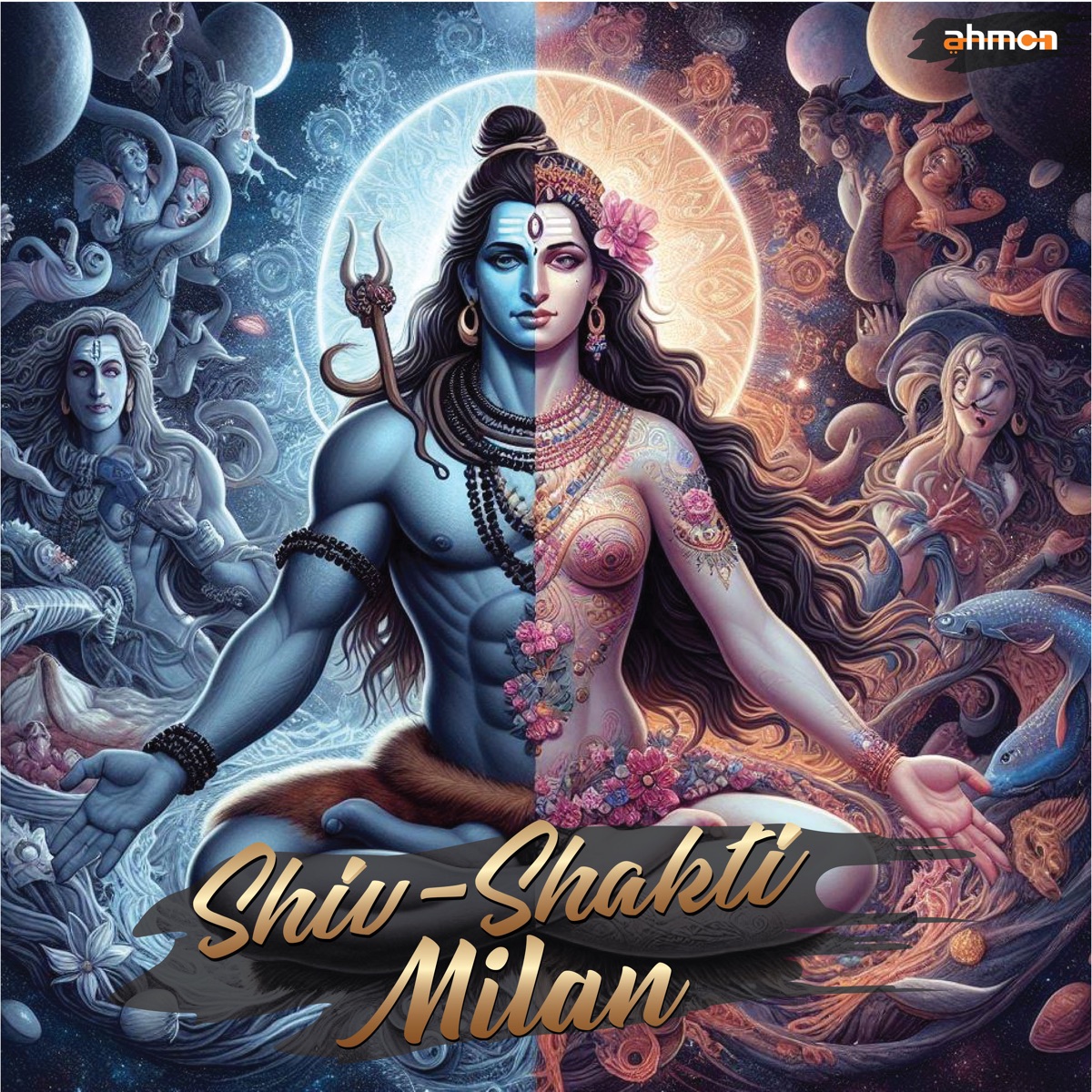 Shiv-Shakti Milan (feat. Sayan Bhattacharya & Sanglap Sengupta) - Single by Prajval Pandya & Param Bhagat album cover