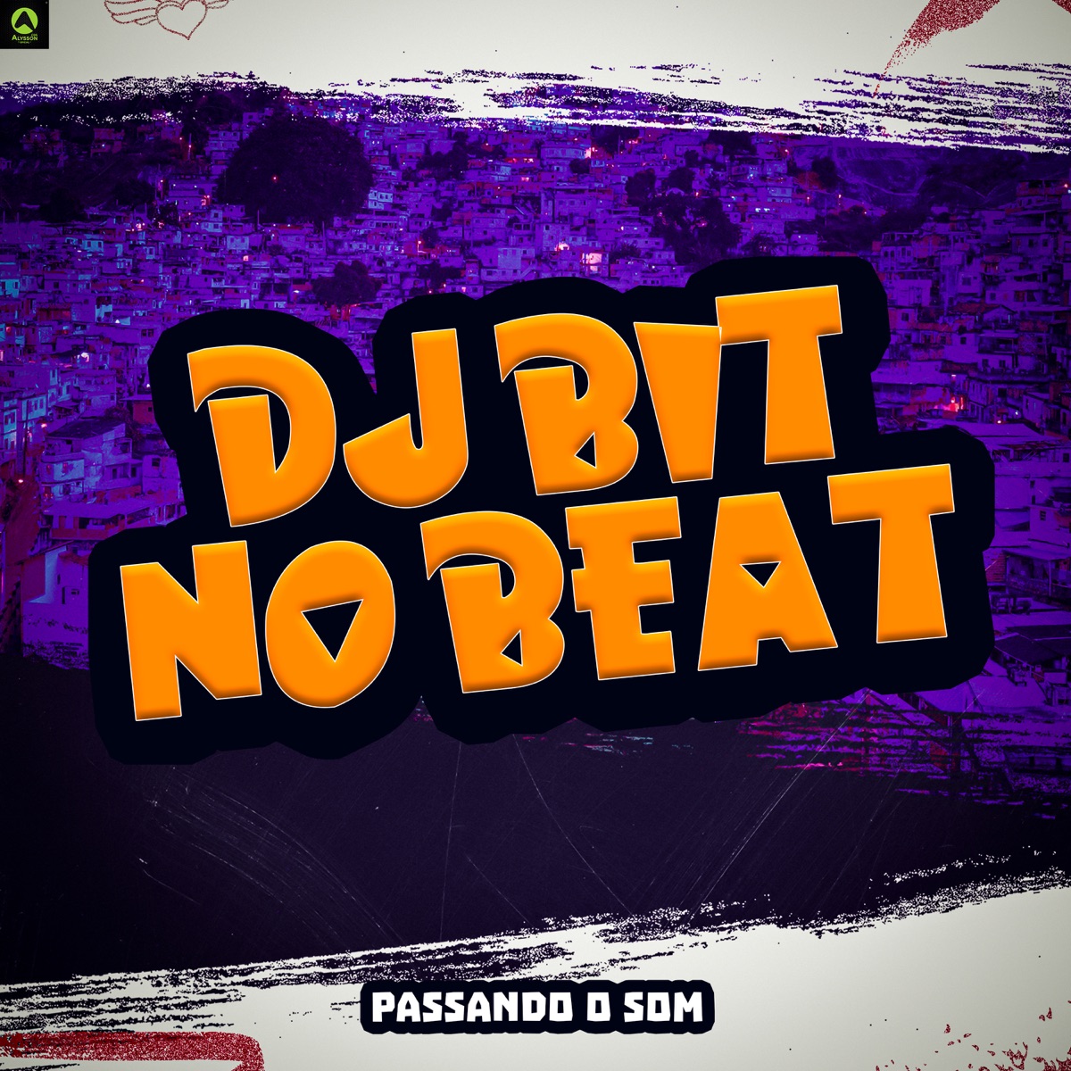 Passando o Som - Single by Dj Bit No Beat album cover