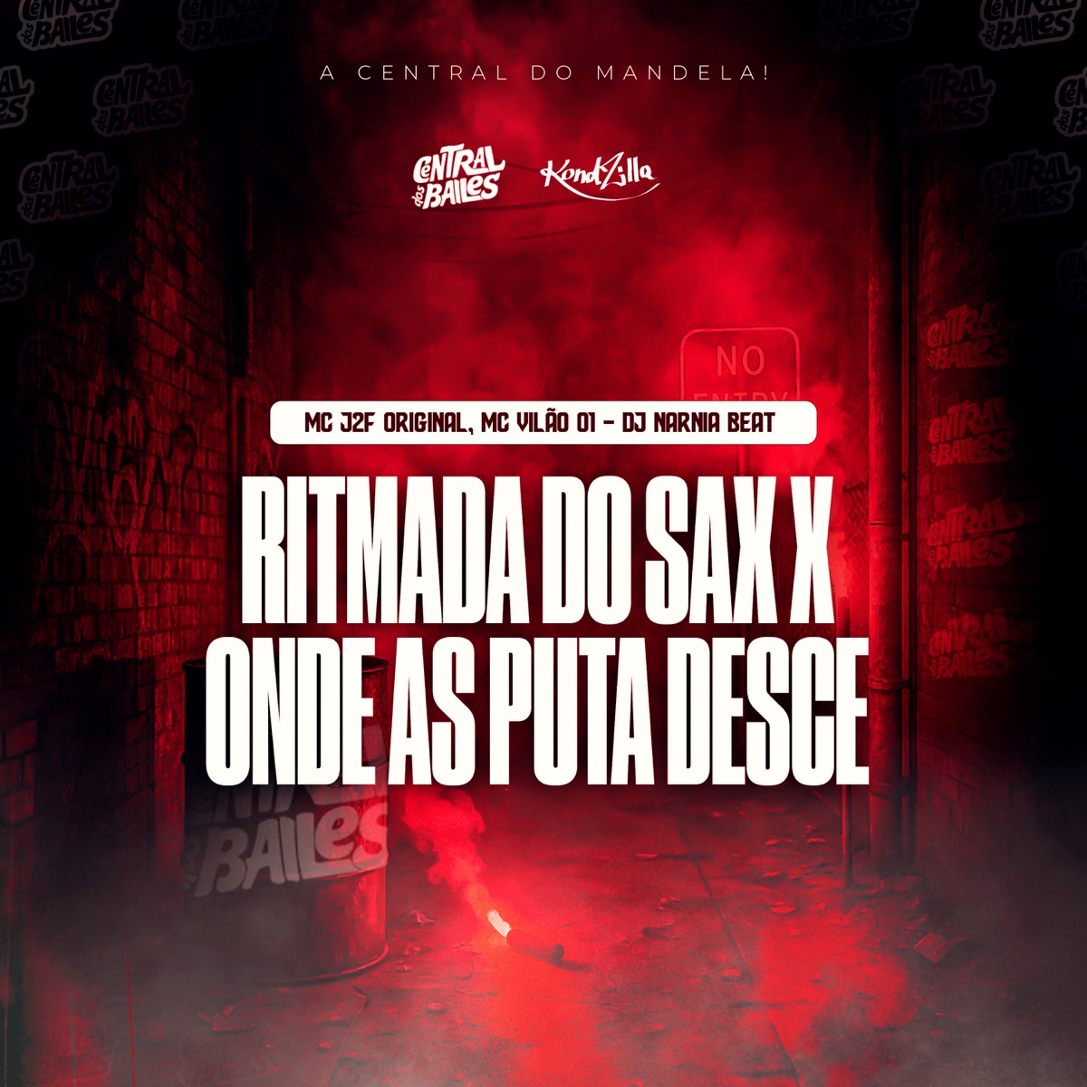 Ritmada Do Sax x Onde As Puta Desce - Single by MC J2F ORIGINAL, MC Vilão 01 & DJ NARNIA BEAT album cover