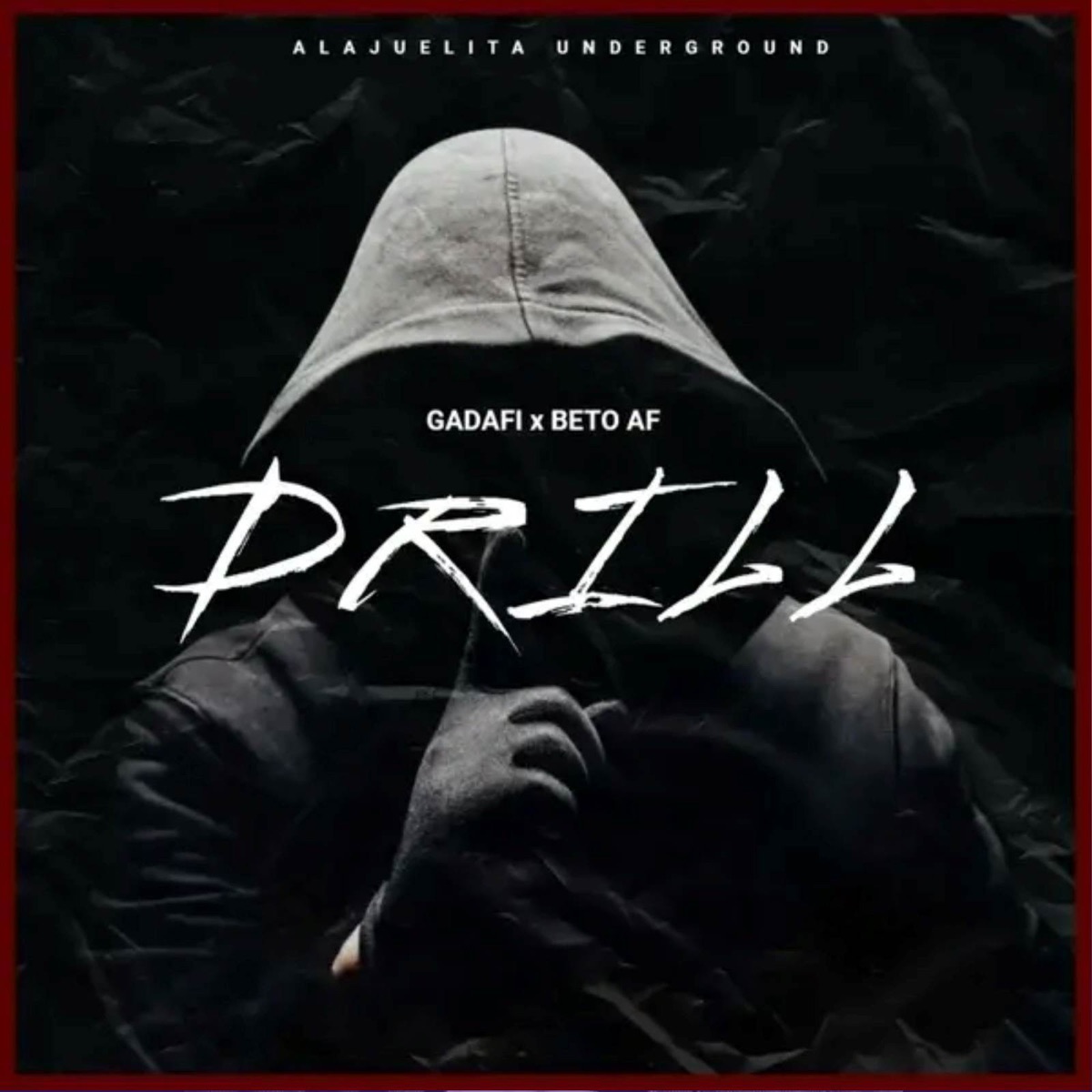Drill - Single by Gadafi & Beto Af album cover