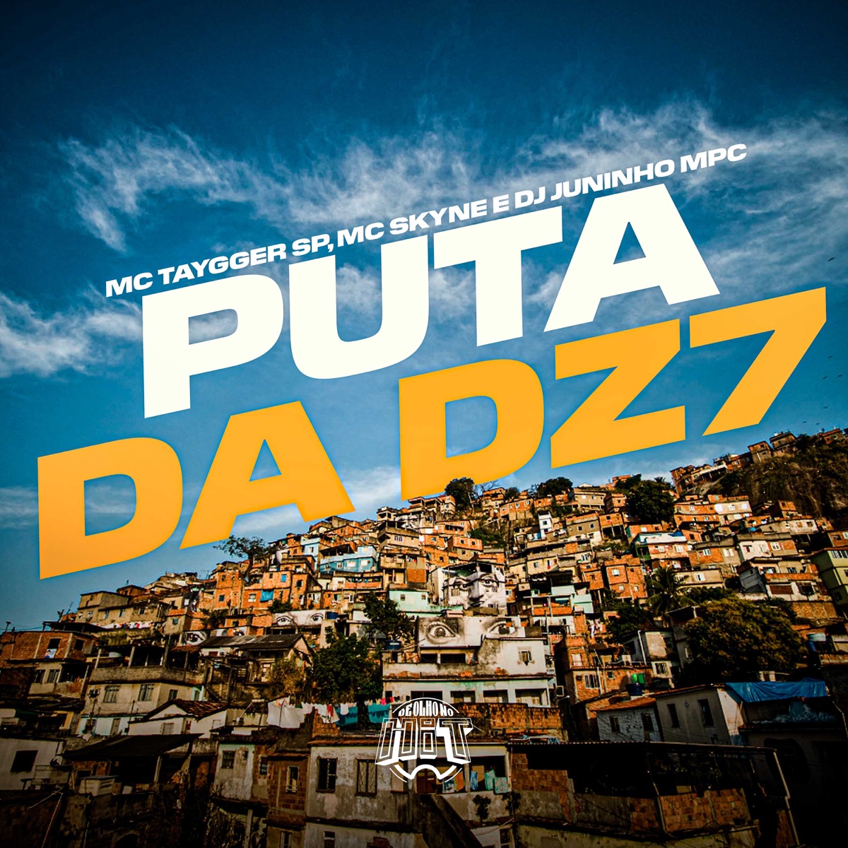 Puta da Dz7 - Single by Mc Taygger SP, MC Skine & Dj Juninho Mpc album cover