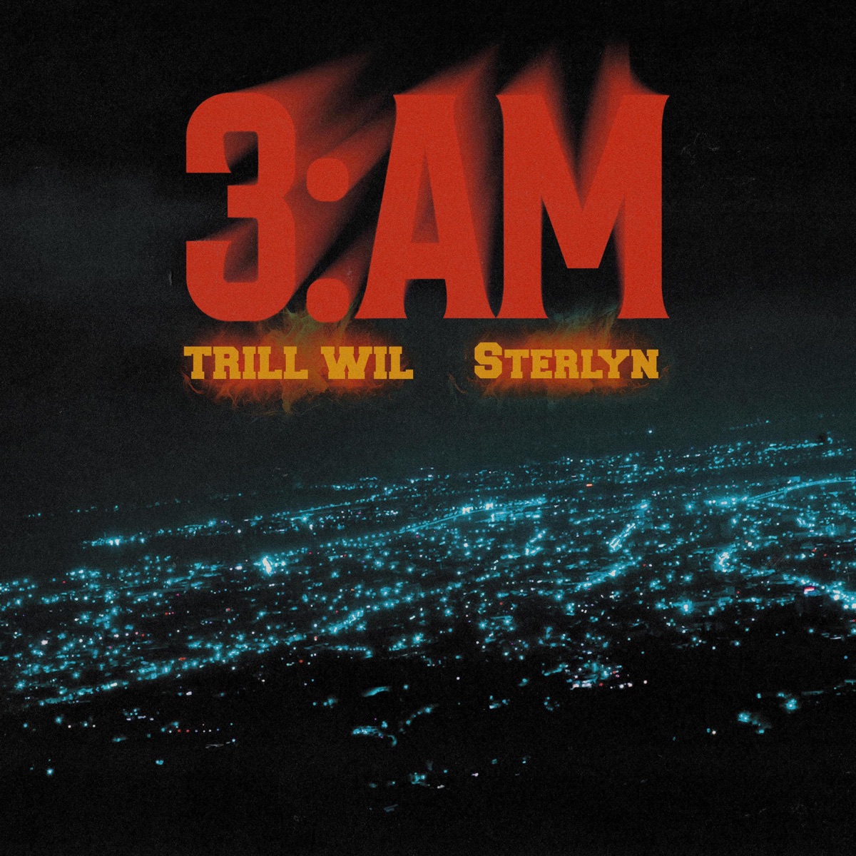 3AM (feat. Sterlyn) - Single by Trill Wil album cover