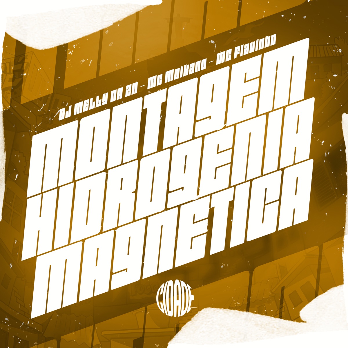 MONTAGEM HIDROGÉNIA MAGNÉTICA - Single by DJ MELLY DA ZN, Mc Moikano & MC Flavinho album cover