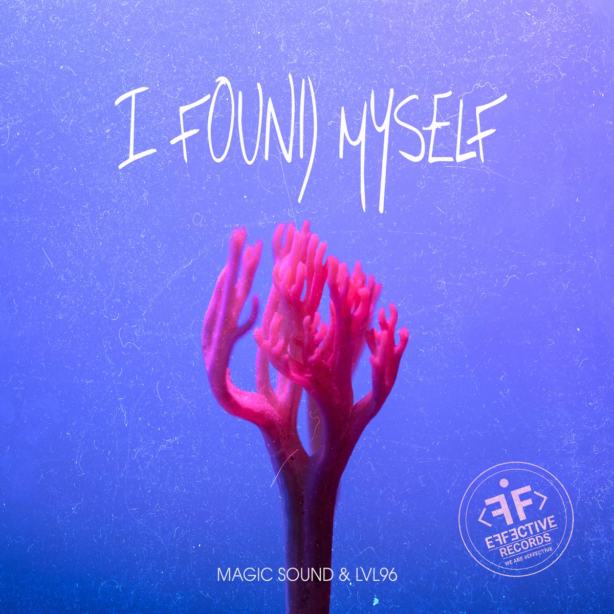I Found Myself - Single by Magic Sound & LVL96 album cover
