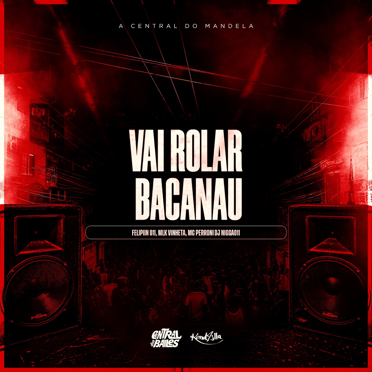 Vai Rolar Bacanau - Single by MC Felipiin 011, mlk vinheta, Dj Nigga011 & Mc Perroni album cover