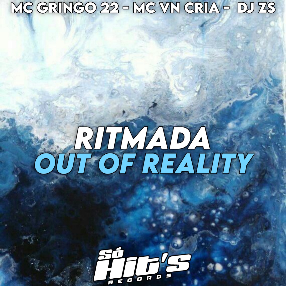 Ritmada Out Of Reality - Single by DJ ZS, MC VN Cria & MC Gringo album cover