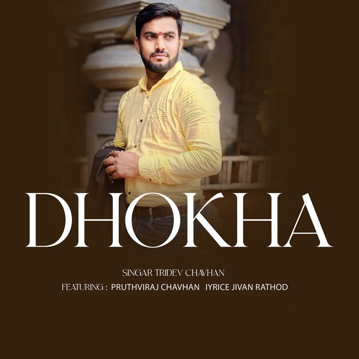 Dhokha (feat. Pruthviraj Chavhan) - Single by Tridev Chavan album cover
