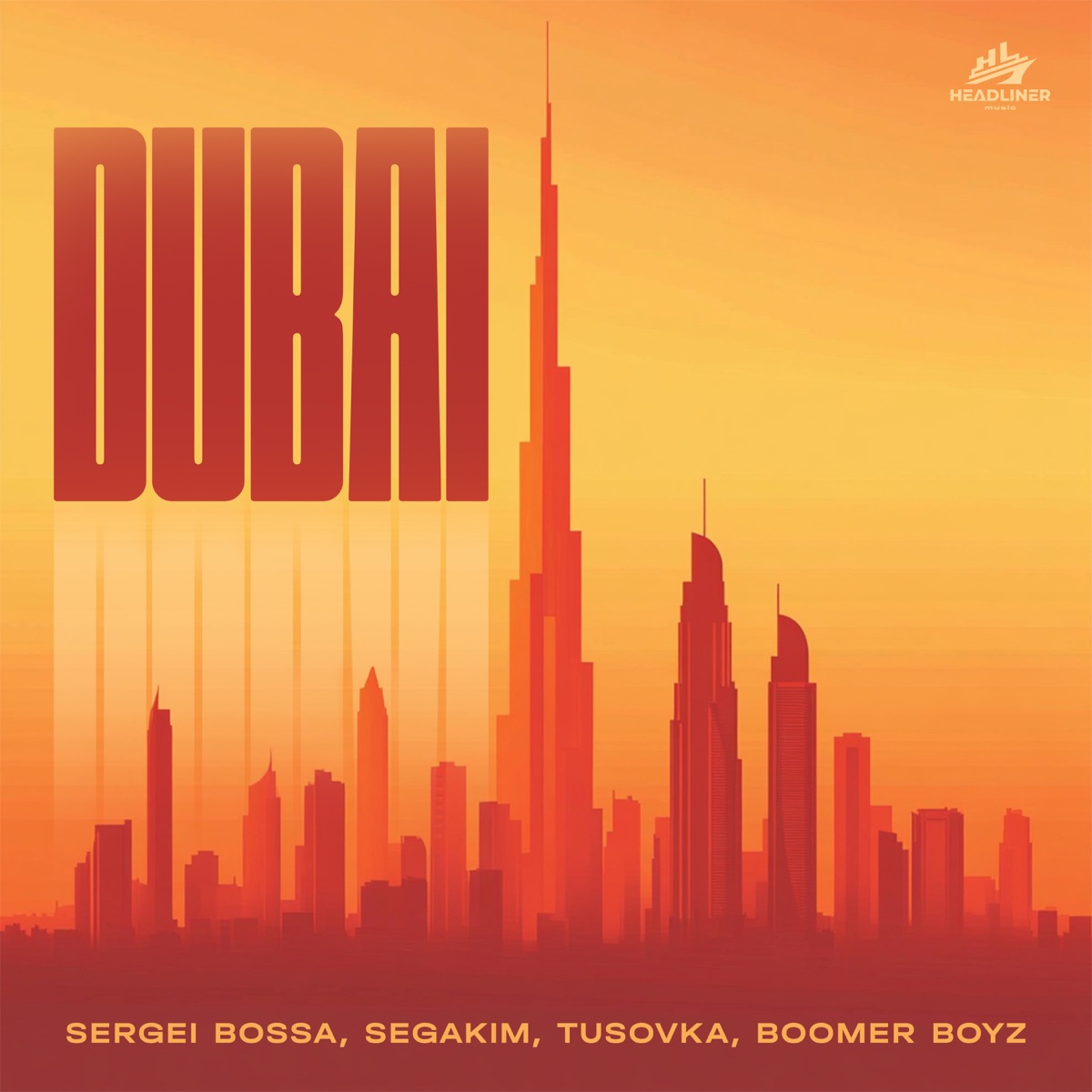 DUBAI - Single by SEGAKIM, SERGEI BOSSA, TUSOVKA & Boomer Boyz album cover