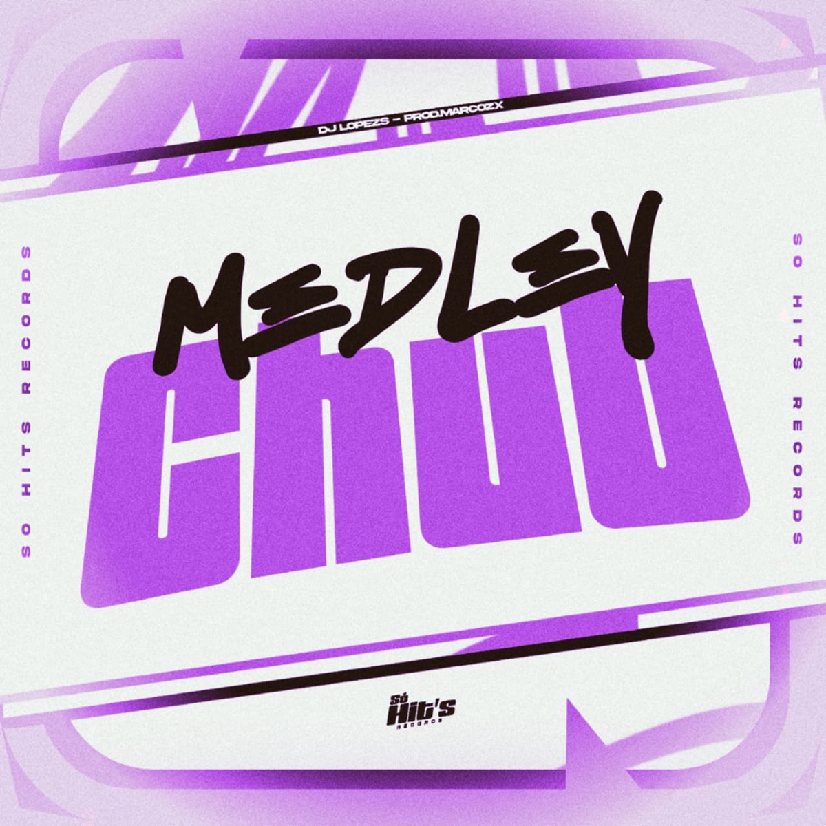Medley Chuu - Single by Prod.Marcozx & DJ LOPESXS album cover