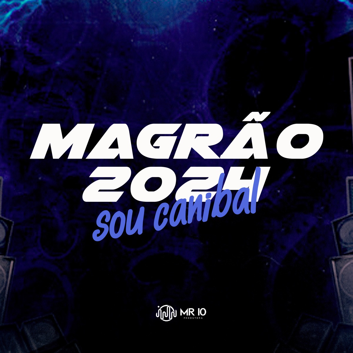 Magrão 2024 - Sou Canibal (feat. Mc Gw) - Single by DJ Jhow ZS album cover