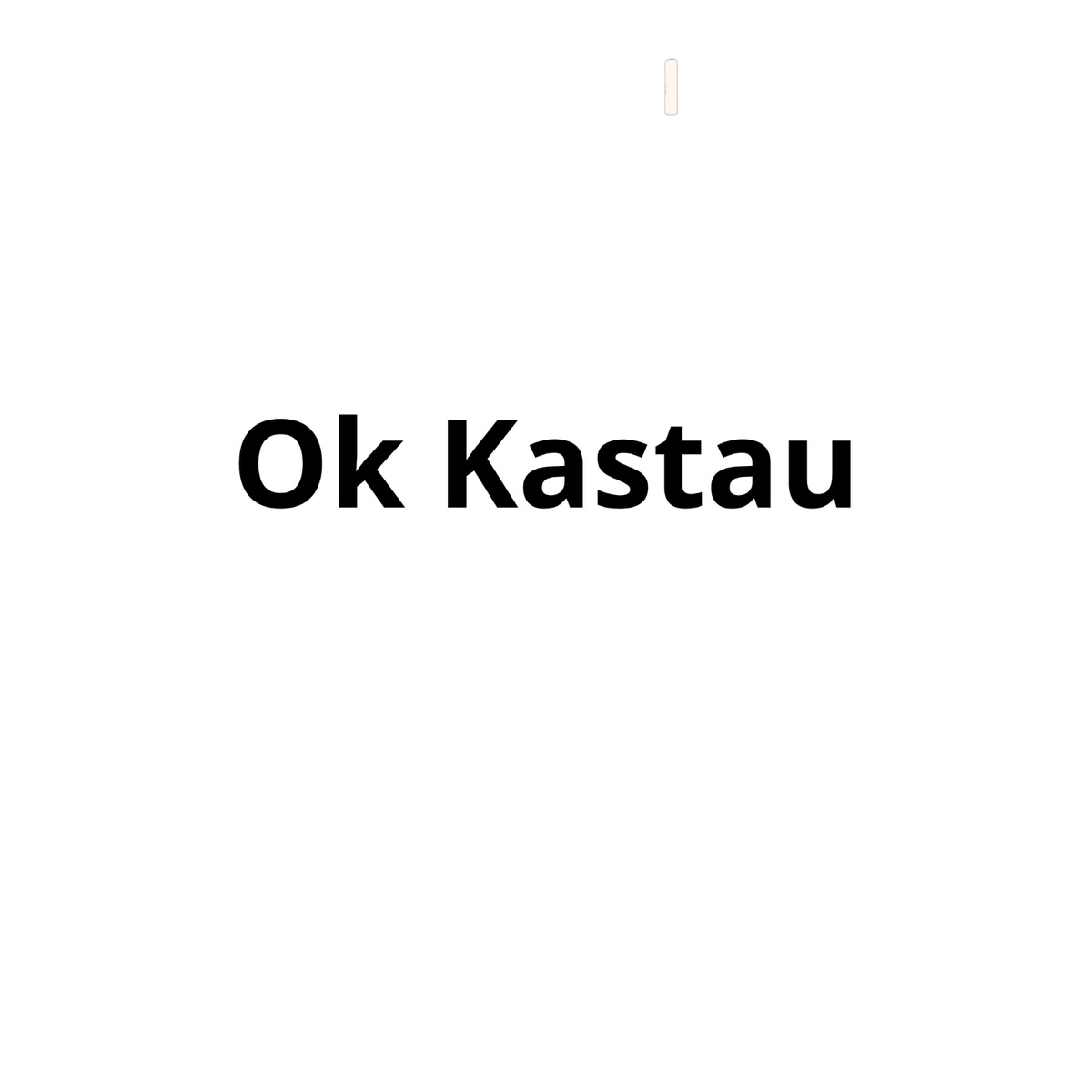 Ok Kastau - Single by ANA2JAPRAX album cover