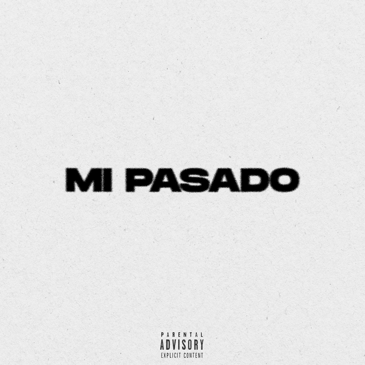 Mi Pasado - Single by TD BXY & Stranger Room album cover