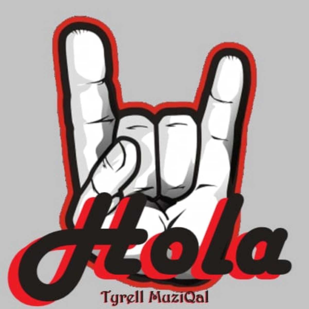 Hola - Single by Tyrell MuziQal album cover