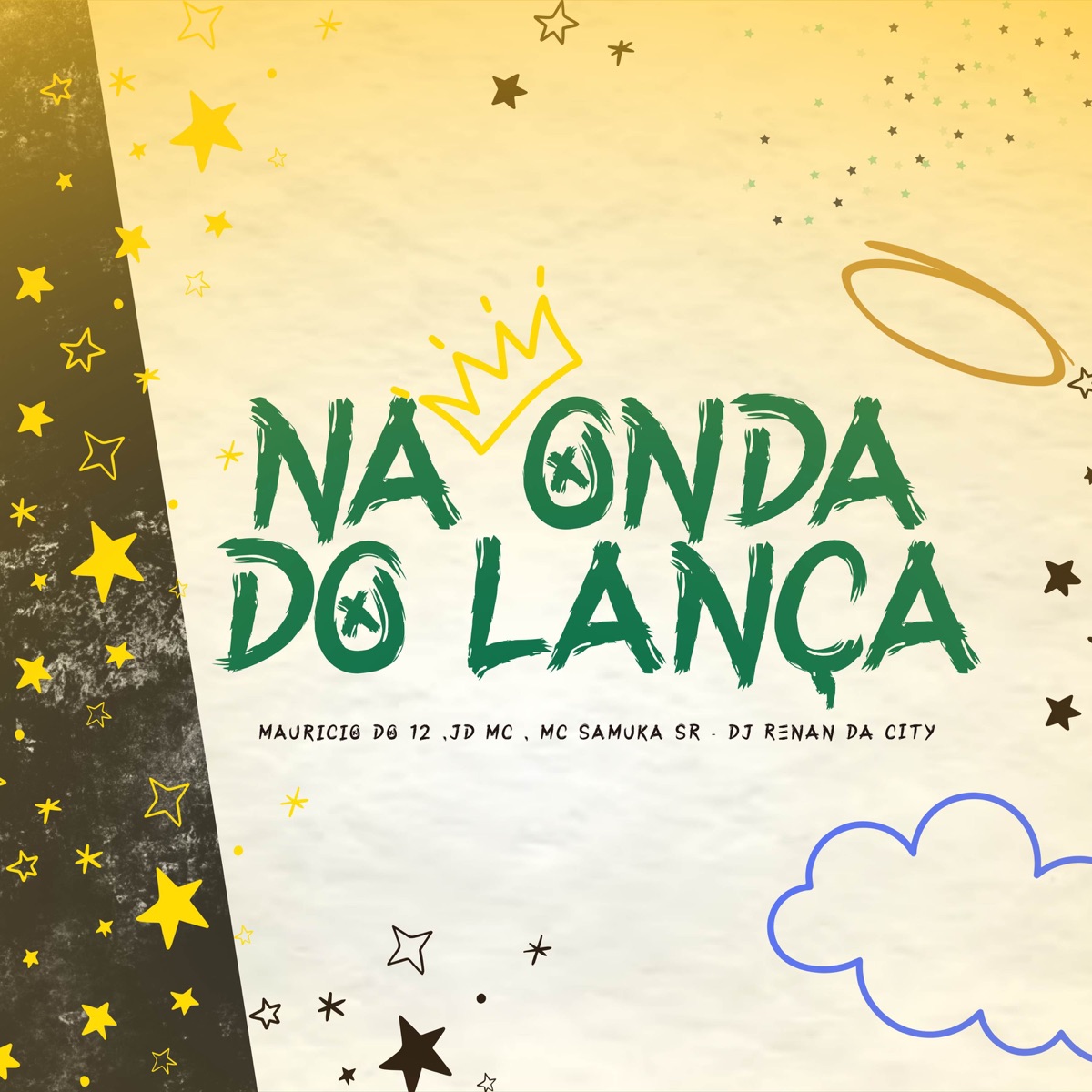 Na Onda Do Lança - Single by Mc Maurício do 12, MC SAMUK SR, JD MC & DJ RENAN DA CITY album cover