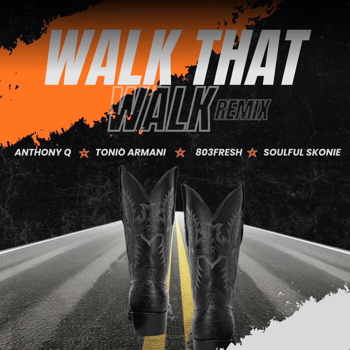 Walk that Walk (Remix) - Single by Anthony Q., 803Fresh, Tonio Armani & Soulful Skonie album cover