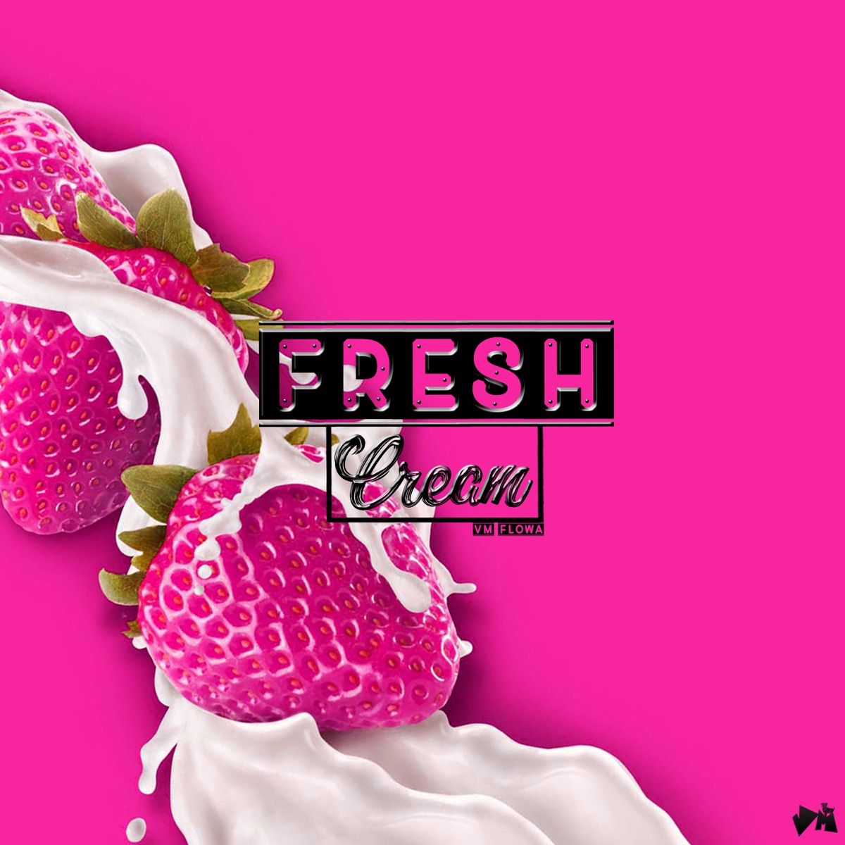 Fresh Cream - Single by VM FLOWA & Batán album cover
