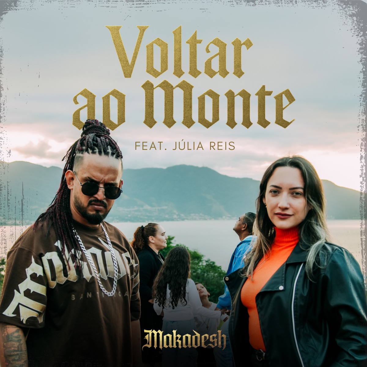 Voltar ao Monte (feat. JÚLIA REIS) - Single by MAKADESH album cover