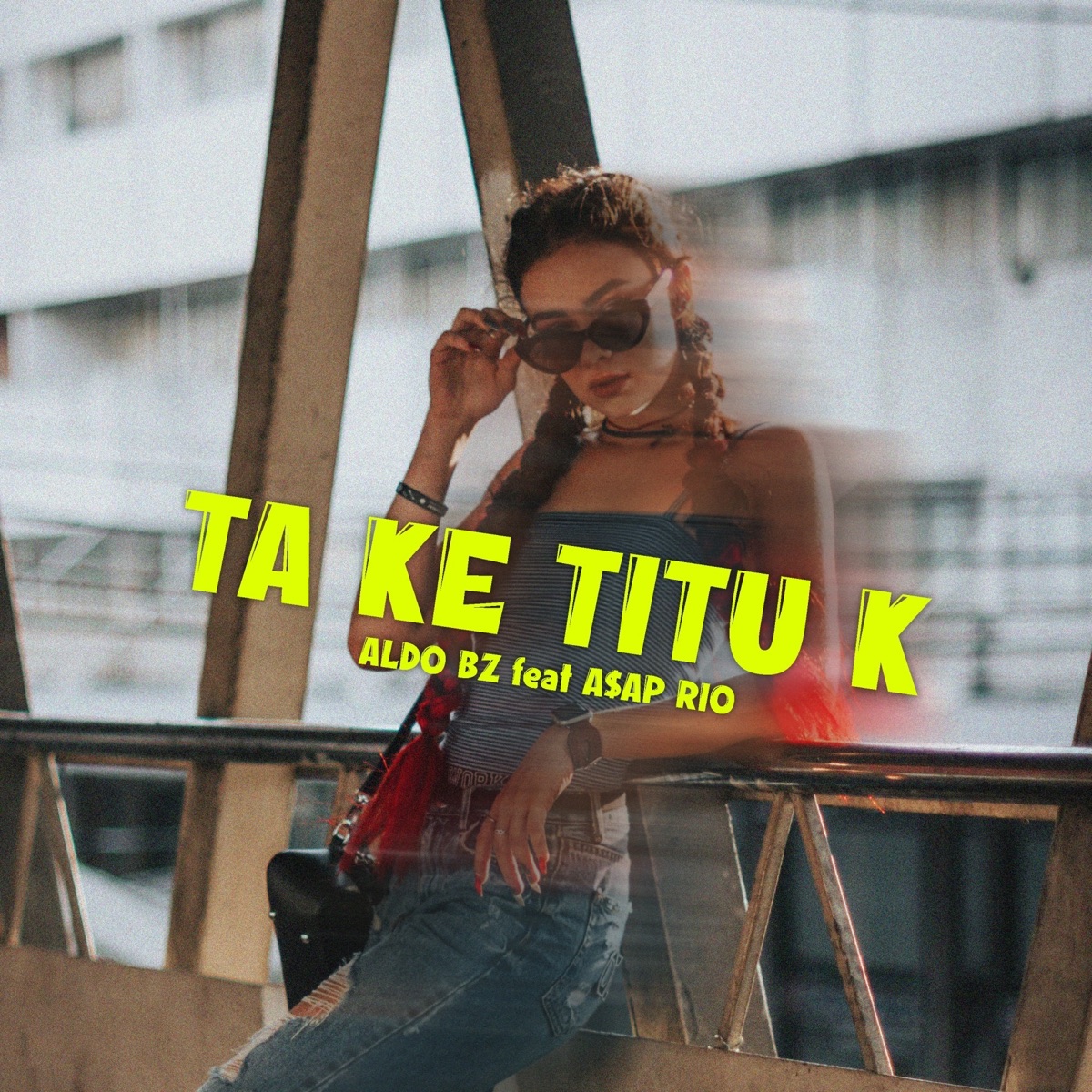 Ta Ke Titu K - Single by Aldo Bz & A$AP RIO album cover
