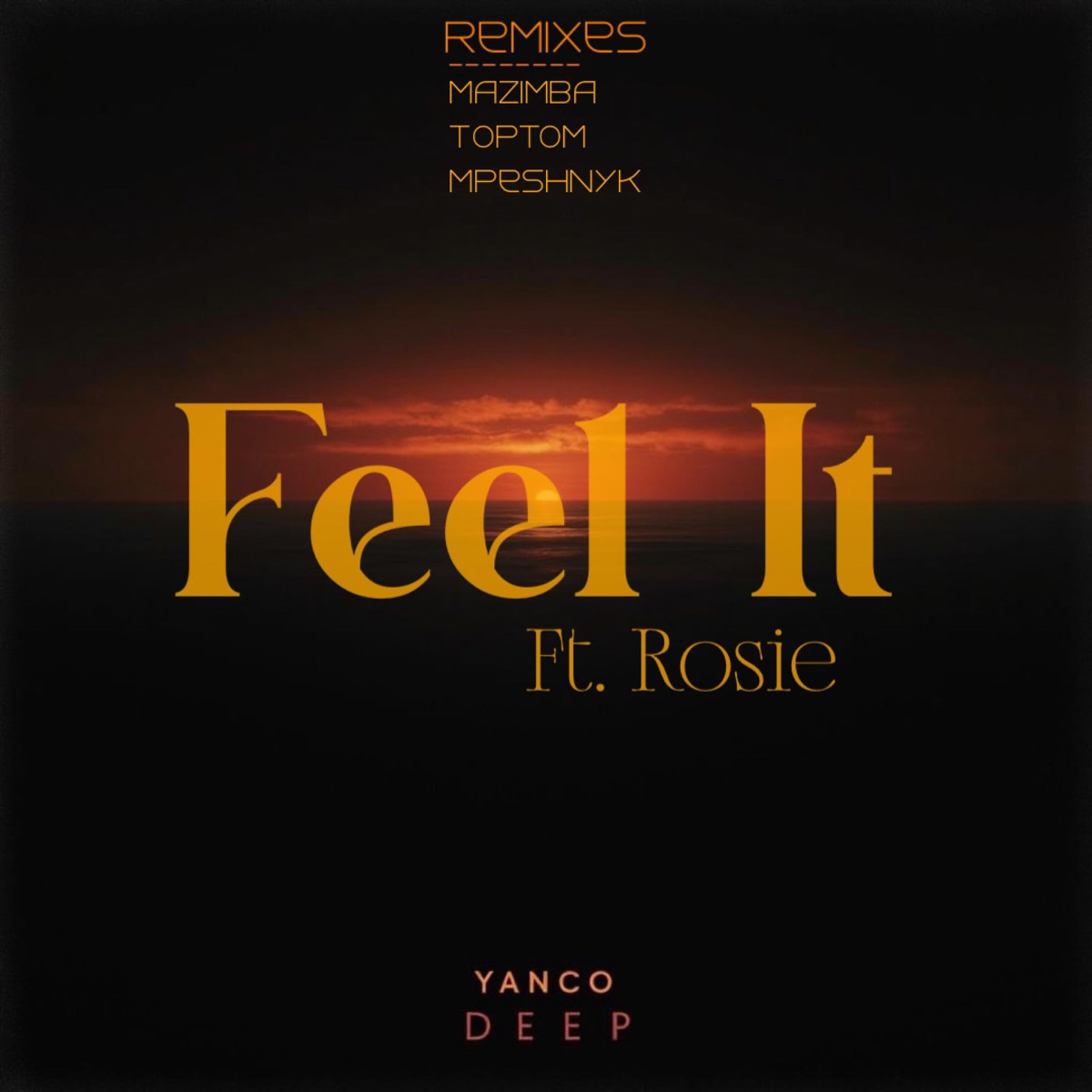 Yanco Deep x Rosie - Feel It EP (feat. Yanco Deep) - EP by Jaco Records. album cover