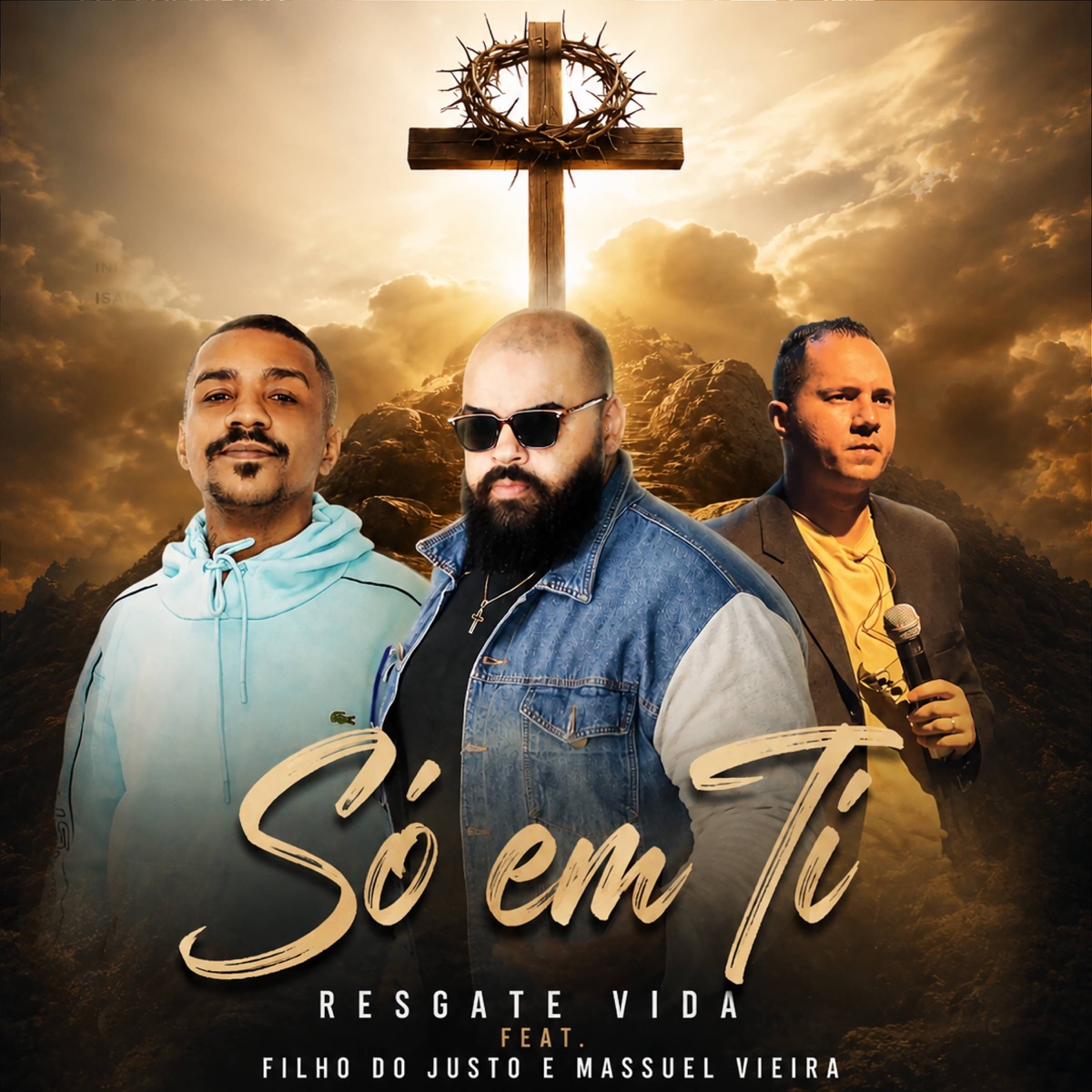 Só Em Ti - Single by Resgate Vida Rap Cristão, Filho do Justo, Massuel Vieira & Mano Robson album cover