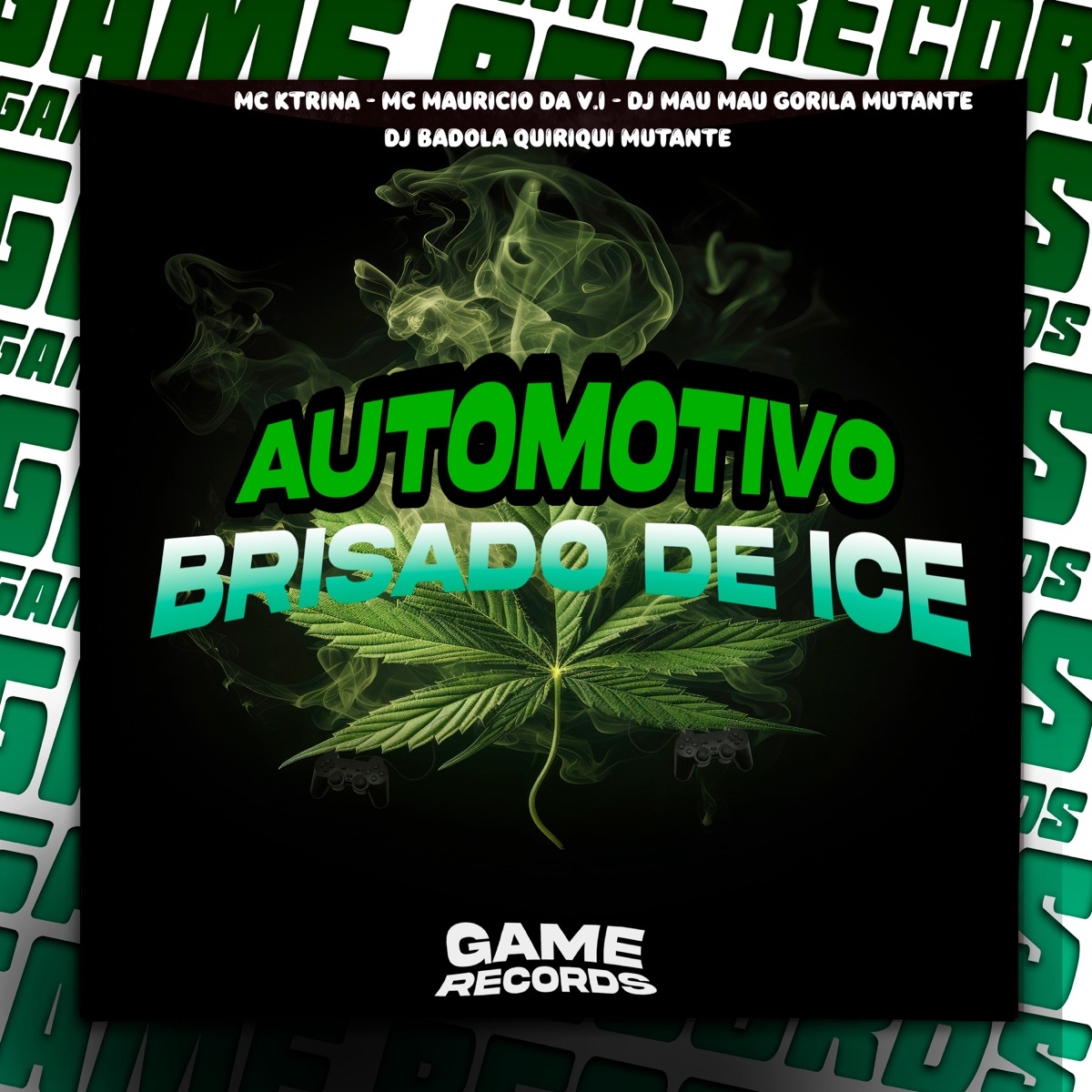 Automotivo Brisado de Ice - Single by MC Mauricio da V.I, MC KTRINA, DJ MAU MAU GORILA MUTANTE & DJ Badola Quiriqui Mutante album cover