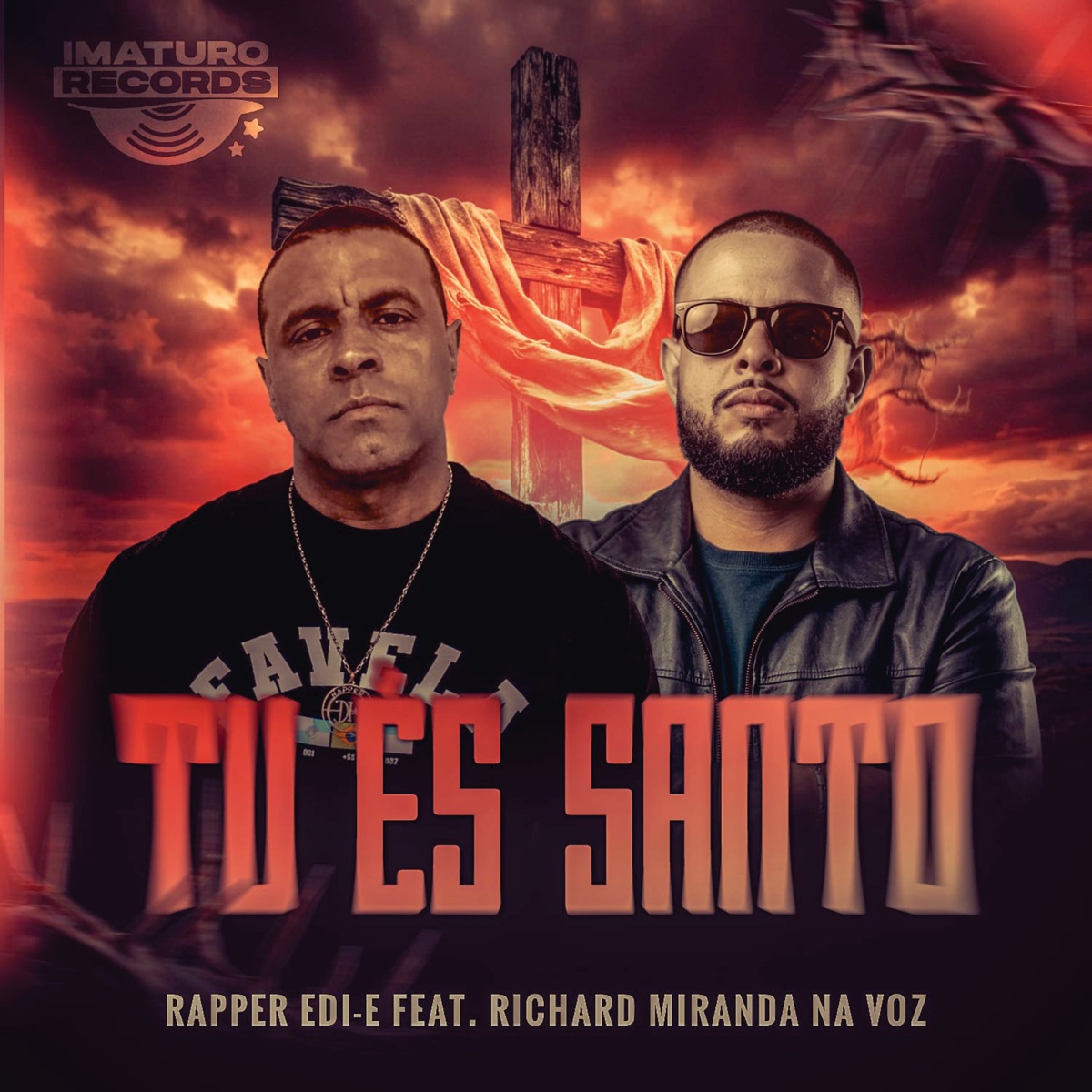 Tu és Santo (feat. Richard Miranda na Voz) - Single by Rapper Edi-e album cover