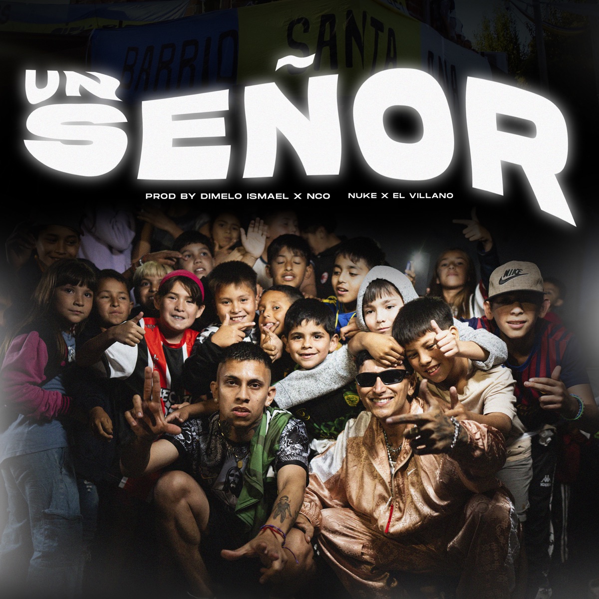 Un Señor (feat. NCO) - Single by Nuke, El Villano & dimelo ismael album cover