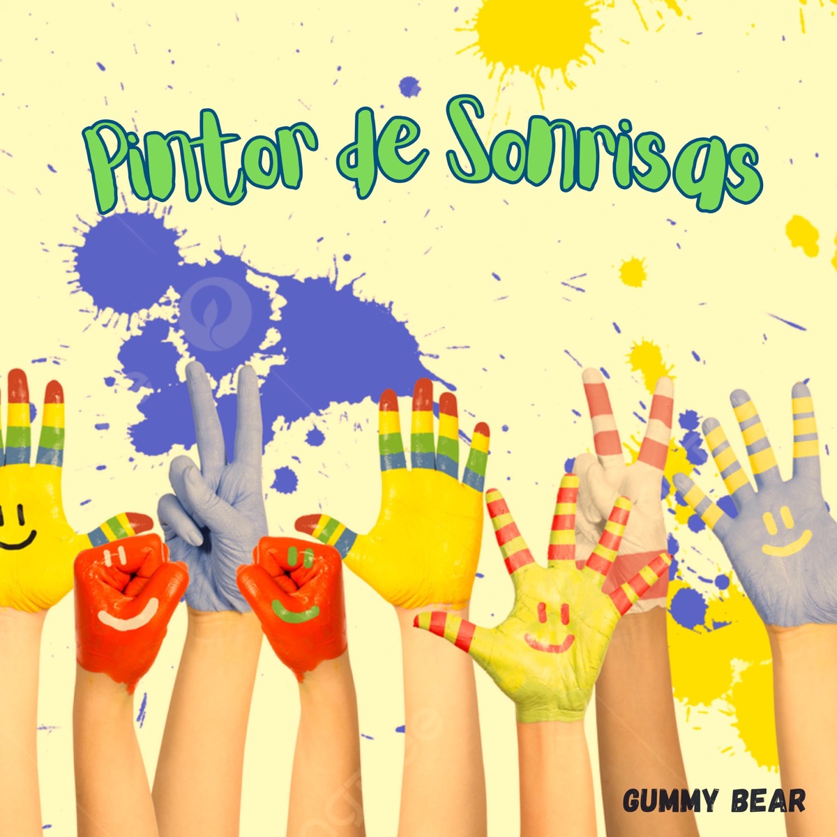 Pintor de Sonrisas (feat. Andrew Holdsworth, Lavinia Joia & Johny y sus amigo) - Single by Gummy Bear album cover