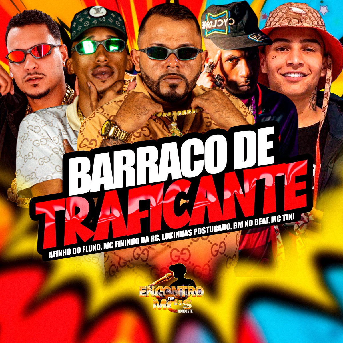 Barraco de Traficante (feat. MC Tiki) - Single by Afinho do Fluxo, Mc Fininho Da RC, LUKINHAS POSTURADO & BM NO BEAT album cover