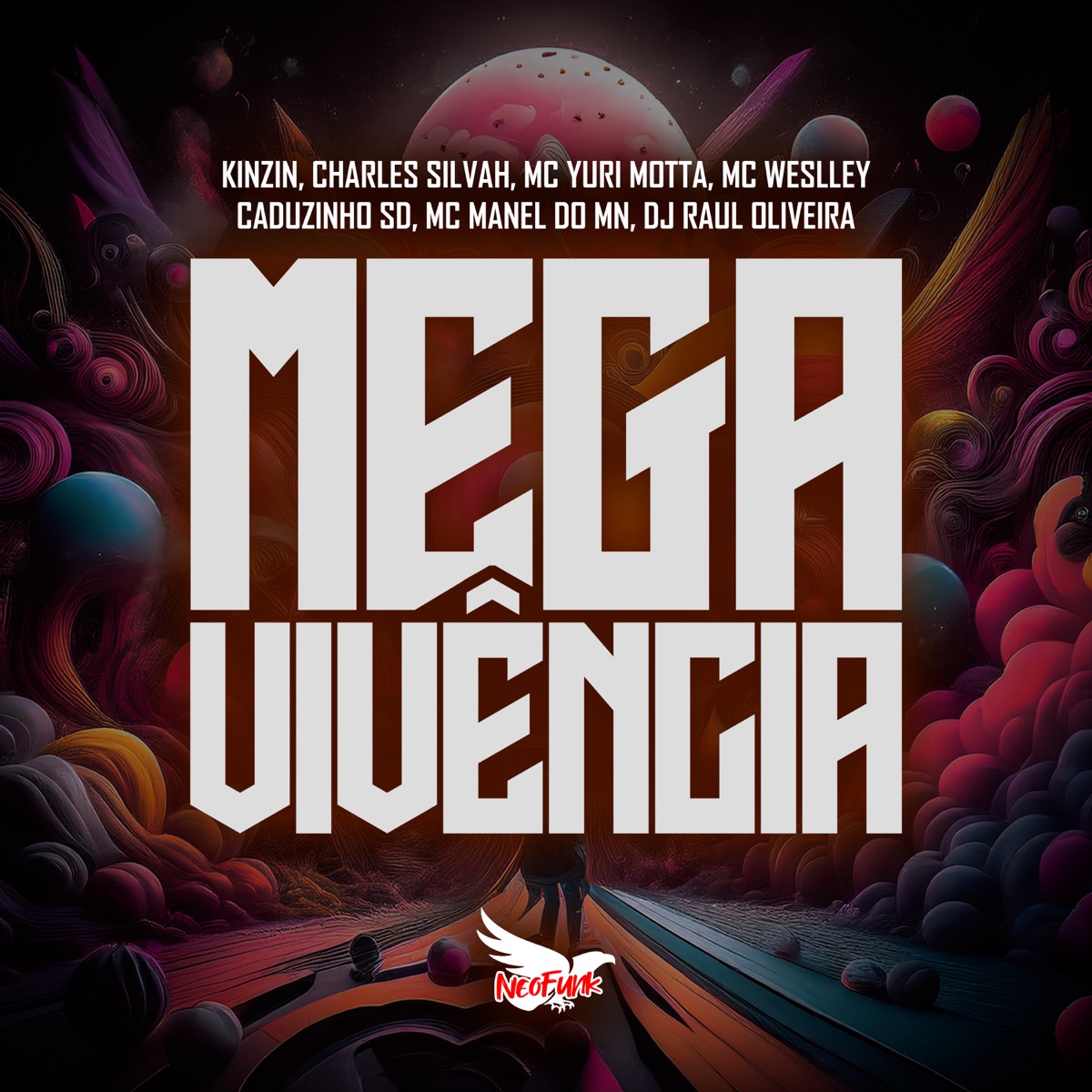 Mega Vivência - Single by Mc Yuri Motta, Kinzin, Dj Raul Oliveira, Caduzinho Sd, Mc Weslley, Charles Silvah & Mc Manel do MN album cover