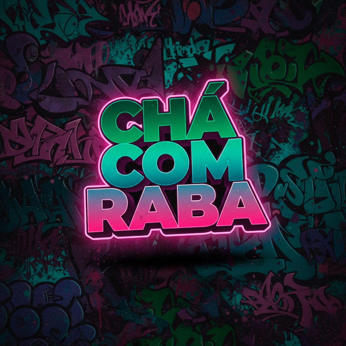 CHÁ COM RABA - Single by DJAY VMC, MC LP7 & MC Nito album cover
