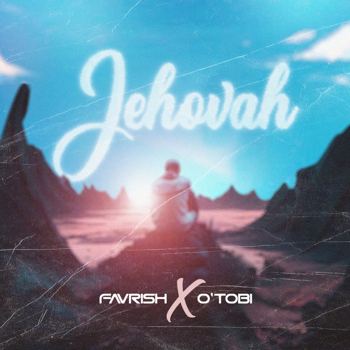Jehovah - Single by Favrish & O'Tobi album cover