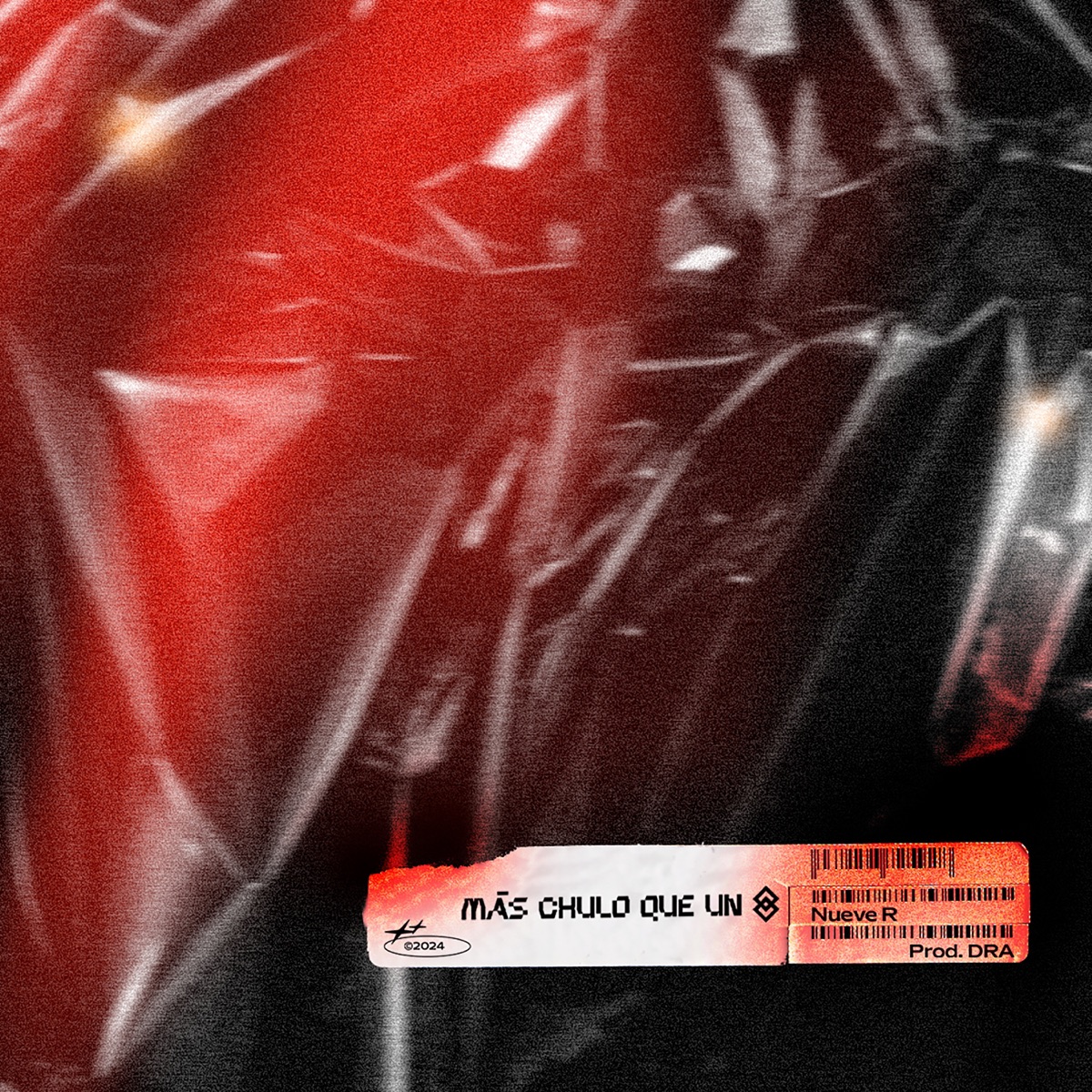 Más chulo que un 8 - Single by Nueve R & Prod. DRA album cover