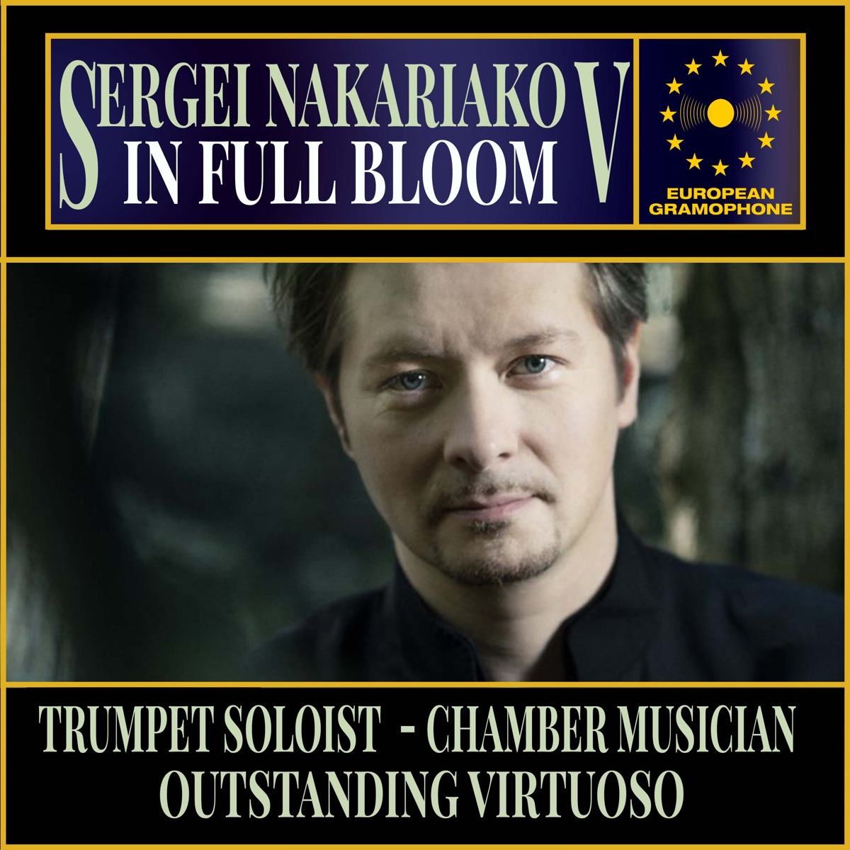 Sergei Nakariakov: In Full Bloom by Sergei Nakariakov, Christian Lindberg & Wolfgang Amadeus Mozart album cover