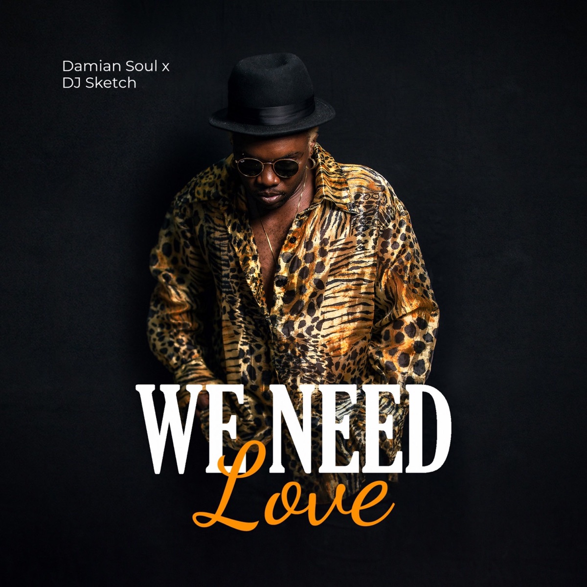 We Need Love - Single by Damian Soul & DJ Sketch album cover