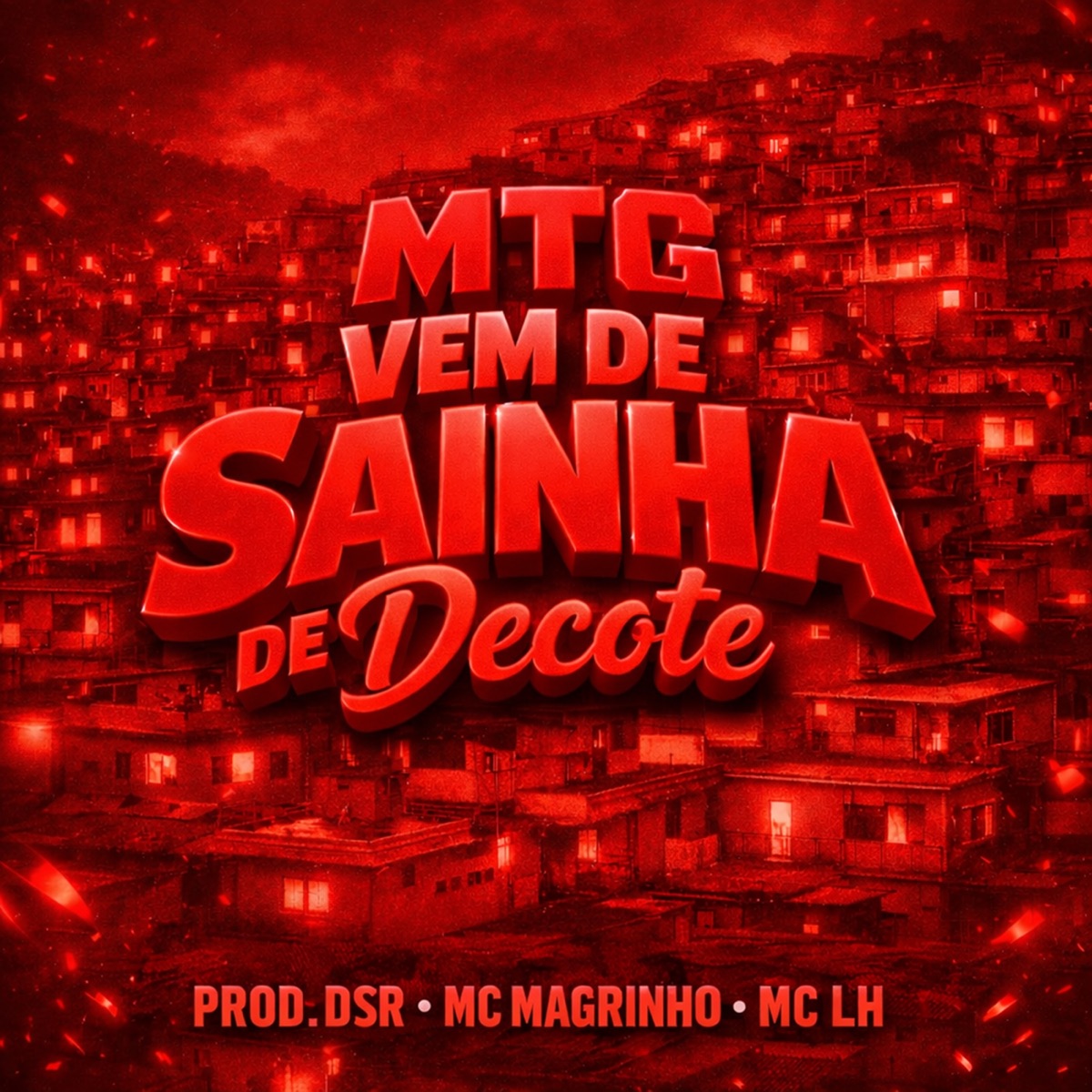 Mtg Vem de Sainha de Decote - Single by prod.dsr, Mc Magrinho & mc lh album cover