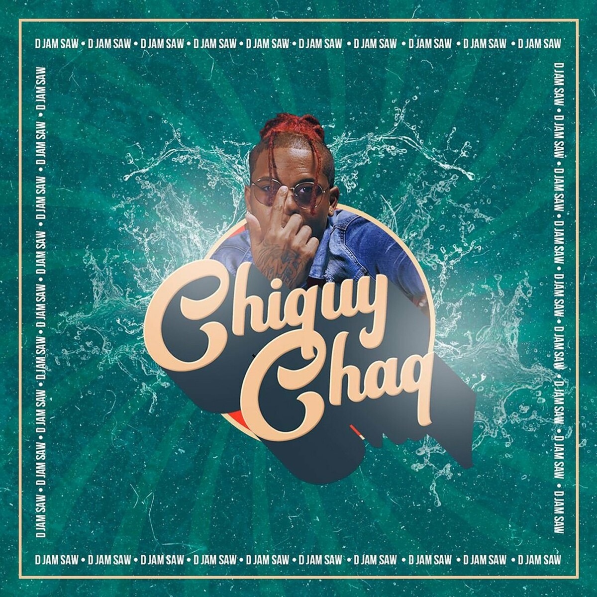 Chiquy Chaq - Single by D Jam Saw album cover