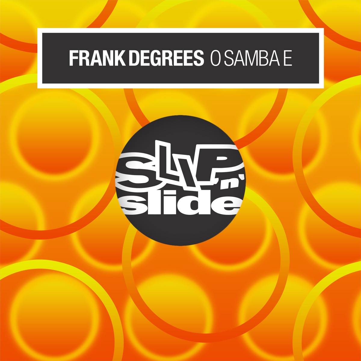 O Samba E by Frank Degrees album cover