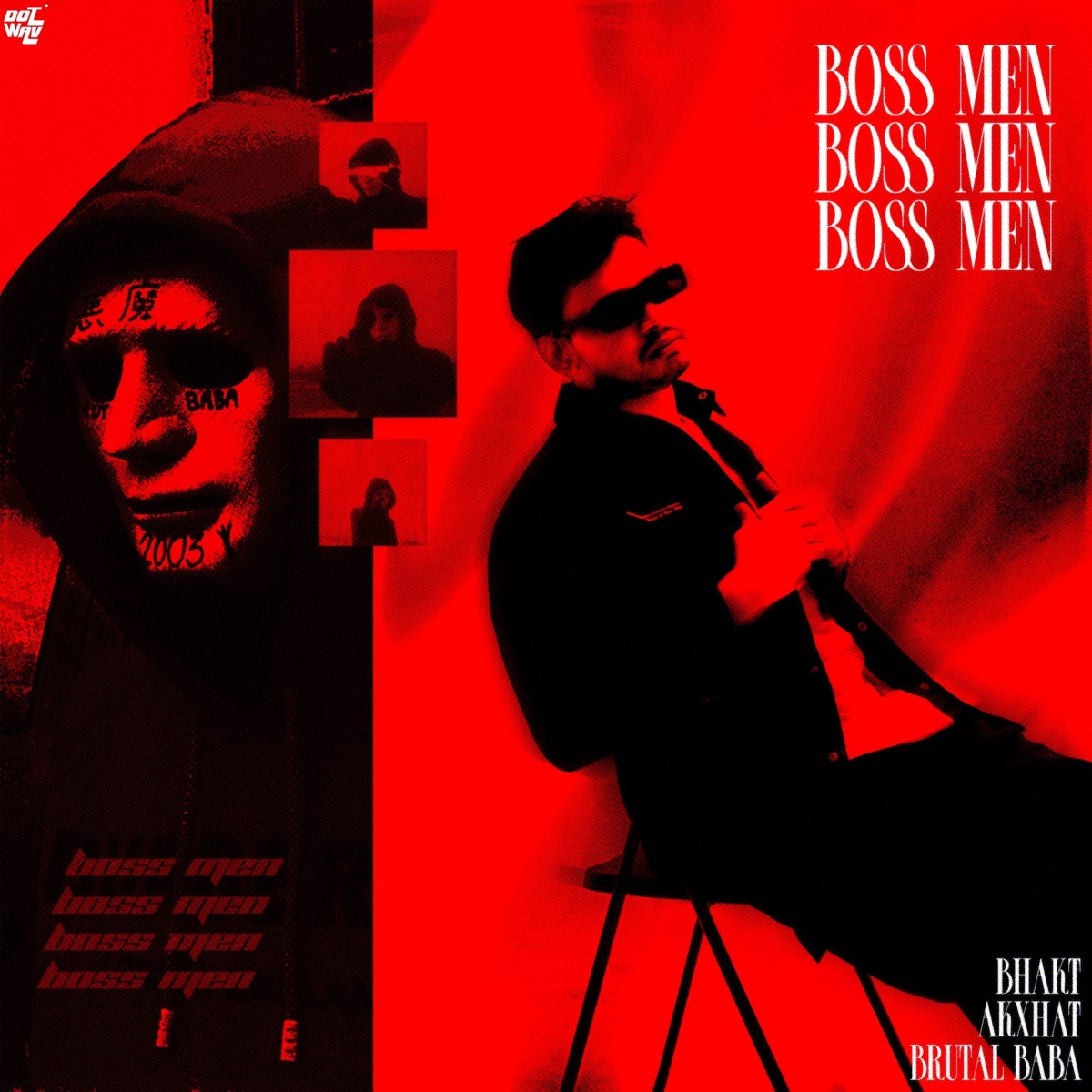 Boss Men - Single by Bhakt, BRUTAL BABA & Akxhat album cover