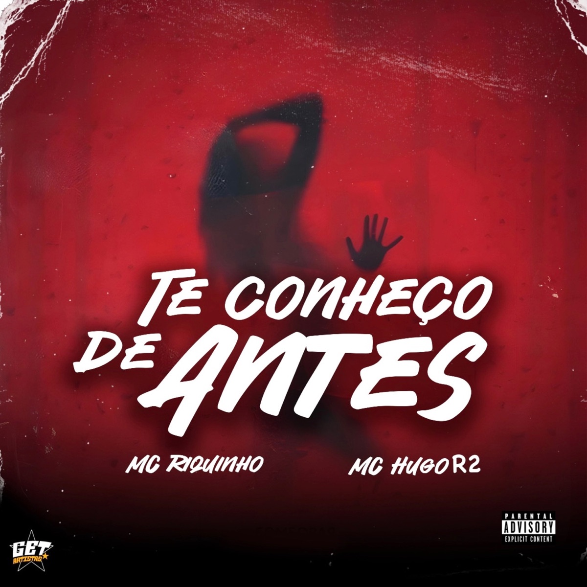 Te Conheço de Antes (feat. DJ Riquinho) - Single by Mc Riquinho, MC Hugo R2 & Get Artistas album cover