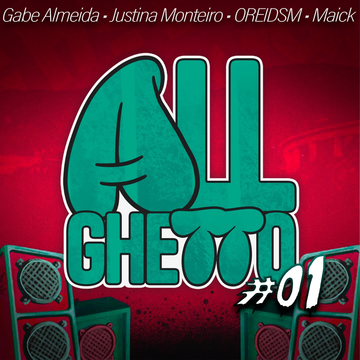 Allghetto #01 - Single by Justina Monteiro, Maick, Gabe Almeida & Oreidsm album cover